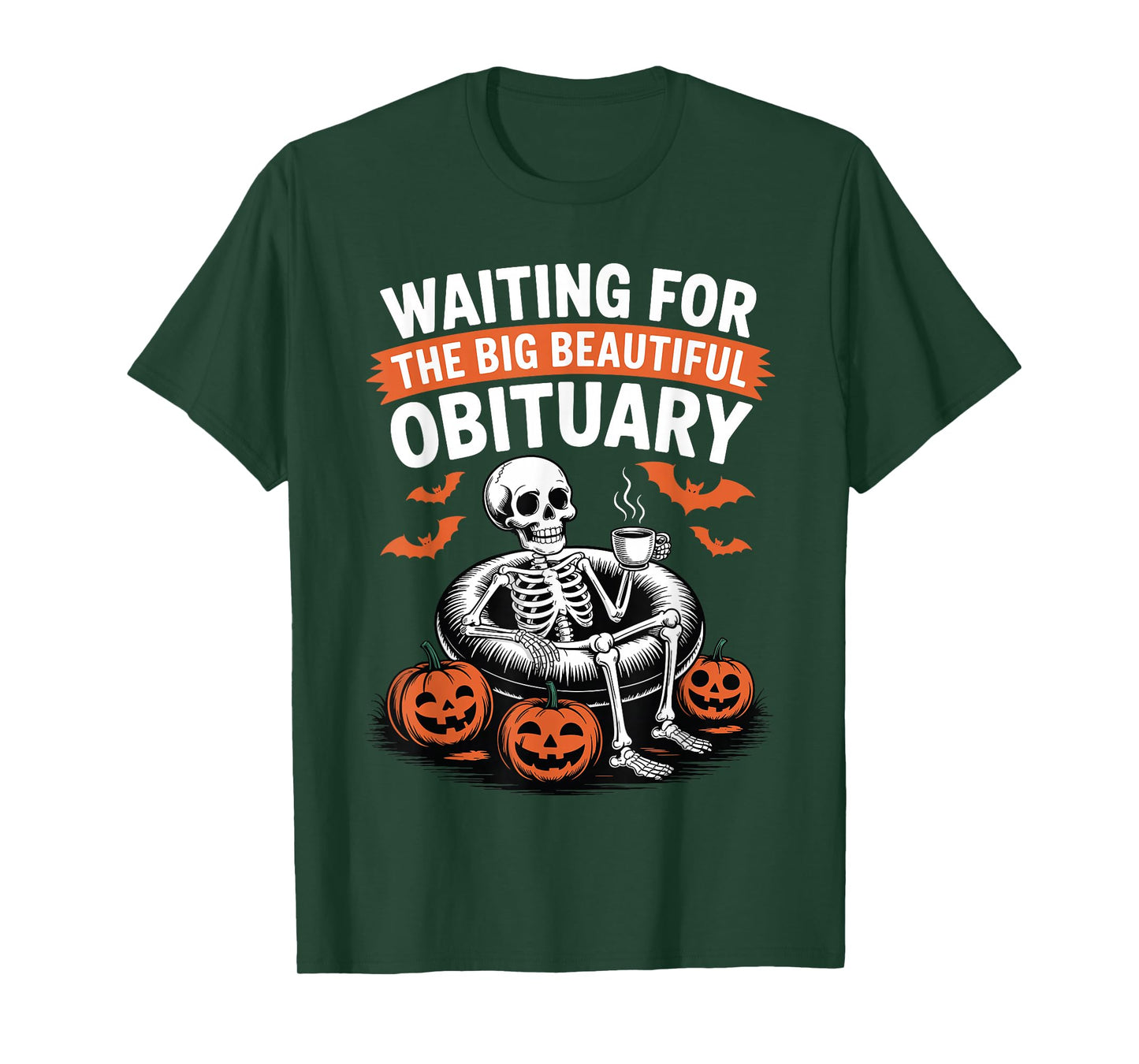 Waiting for The Big Beautiful Obituary Funny Macabre Spooky T-Shirt