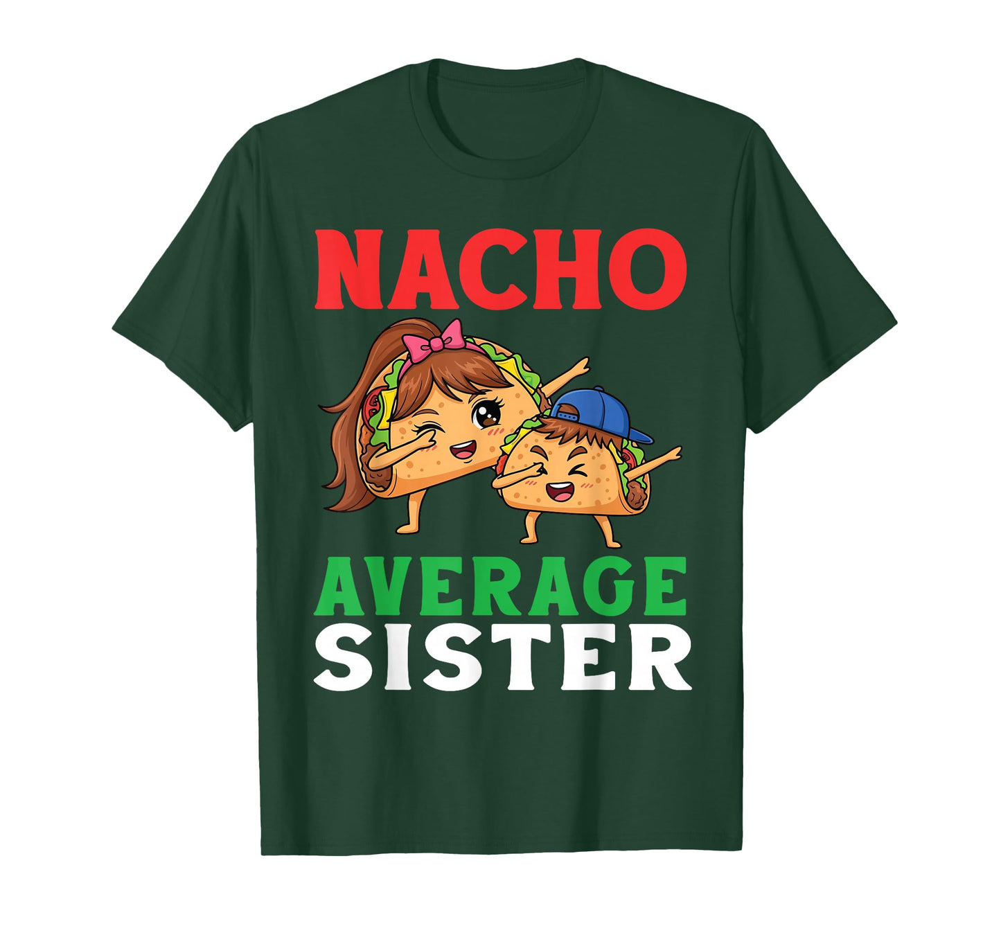 Cute Tacos Dabbing Together Nacho Average Sister and Bandana T-Shirt