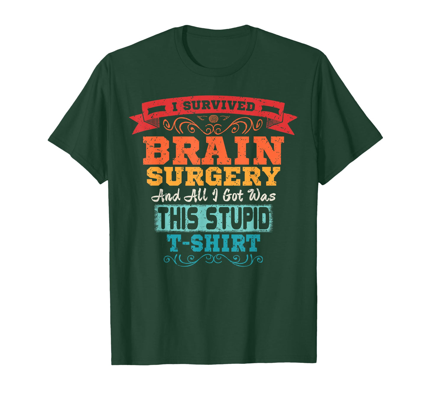 Brain Surgery Shirt Survivor Post Cancer Tumor Recovery Gift T-Shirt