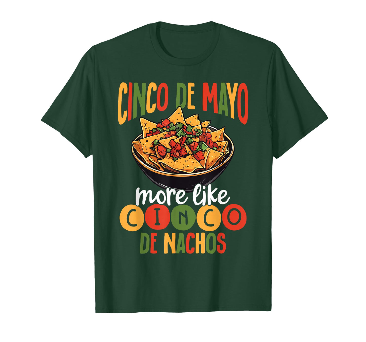 Cinco De Mayo More Like Cinco De Nachos Funny Food T-Shirt