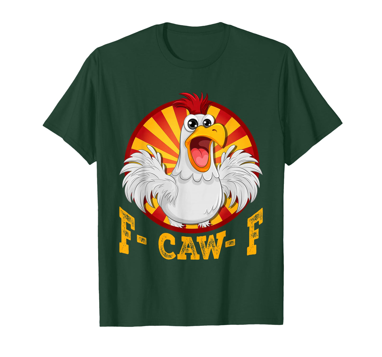 Funny F-Caw-F Chicken Shirts, FCAWF Chicken Men Women T-Shirt