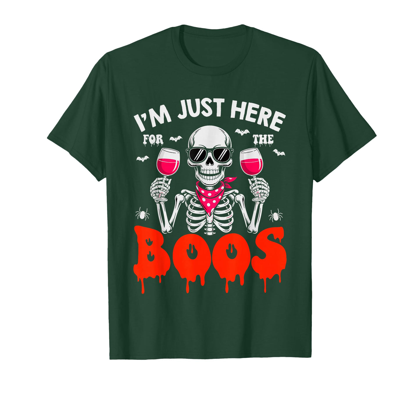 Halloween Women I'm Just Here for The Boos Funny Skeleton T-Shirt