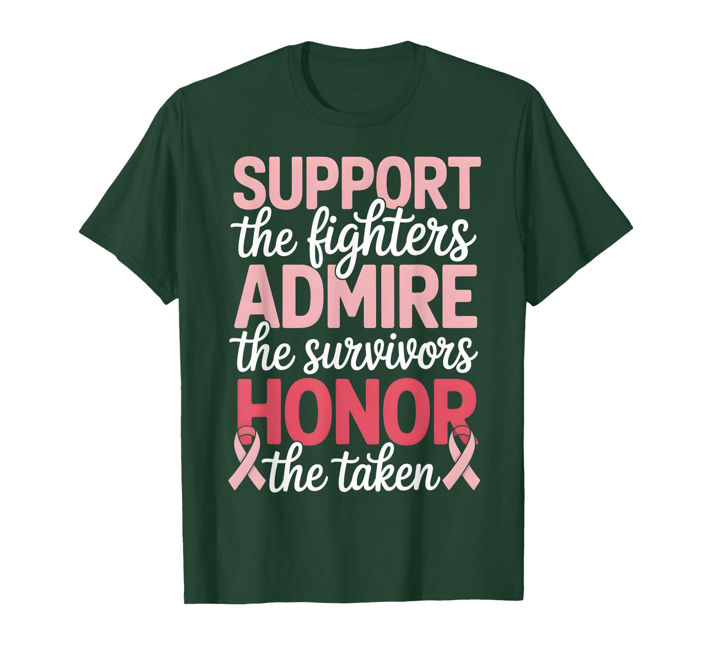 Breast Cancer Support Admire Honor Breast Cancer Awareness T-Shirt