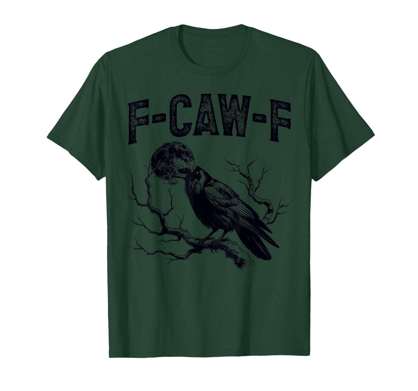 F-Caw-F Crow Meme Black Bird Funny Hilarious Humor Graphic T-Shirt