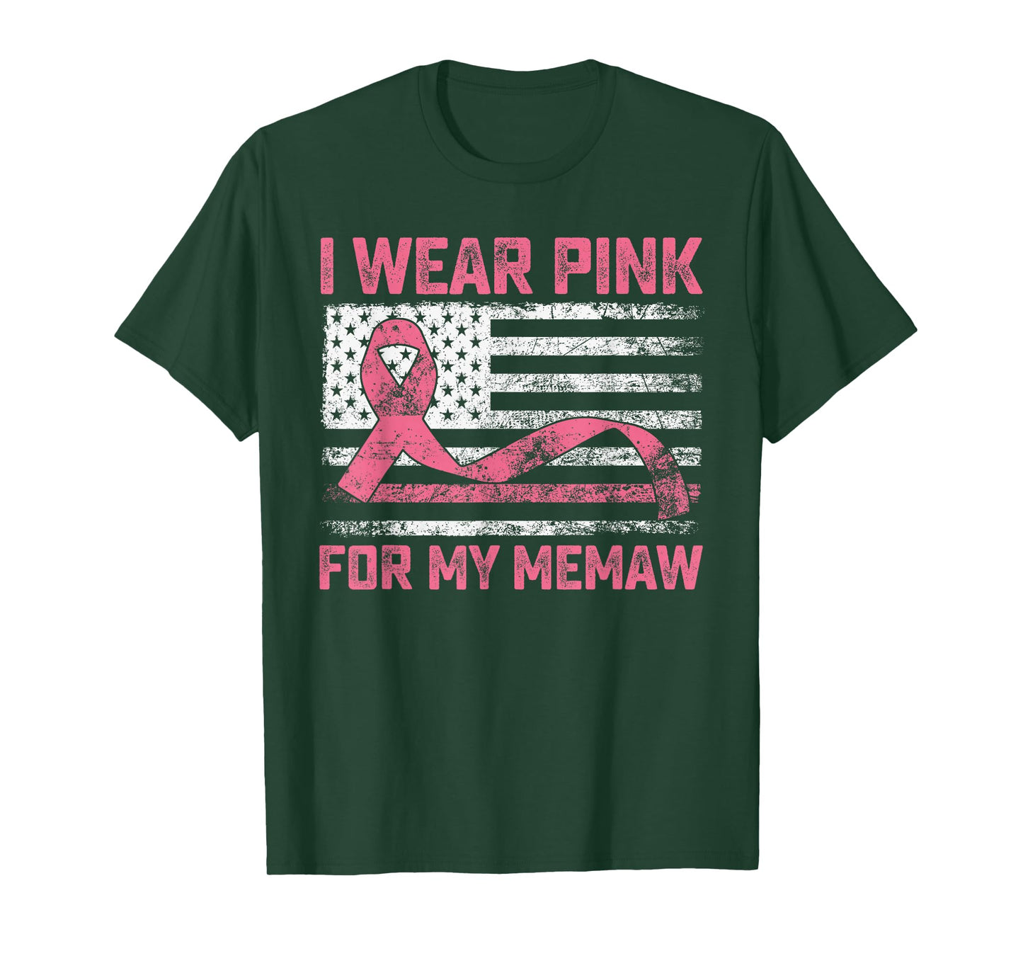 I Wear Pink For My Memaw Breast Cancer Awareness Flag T-Shirt