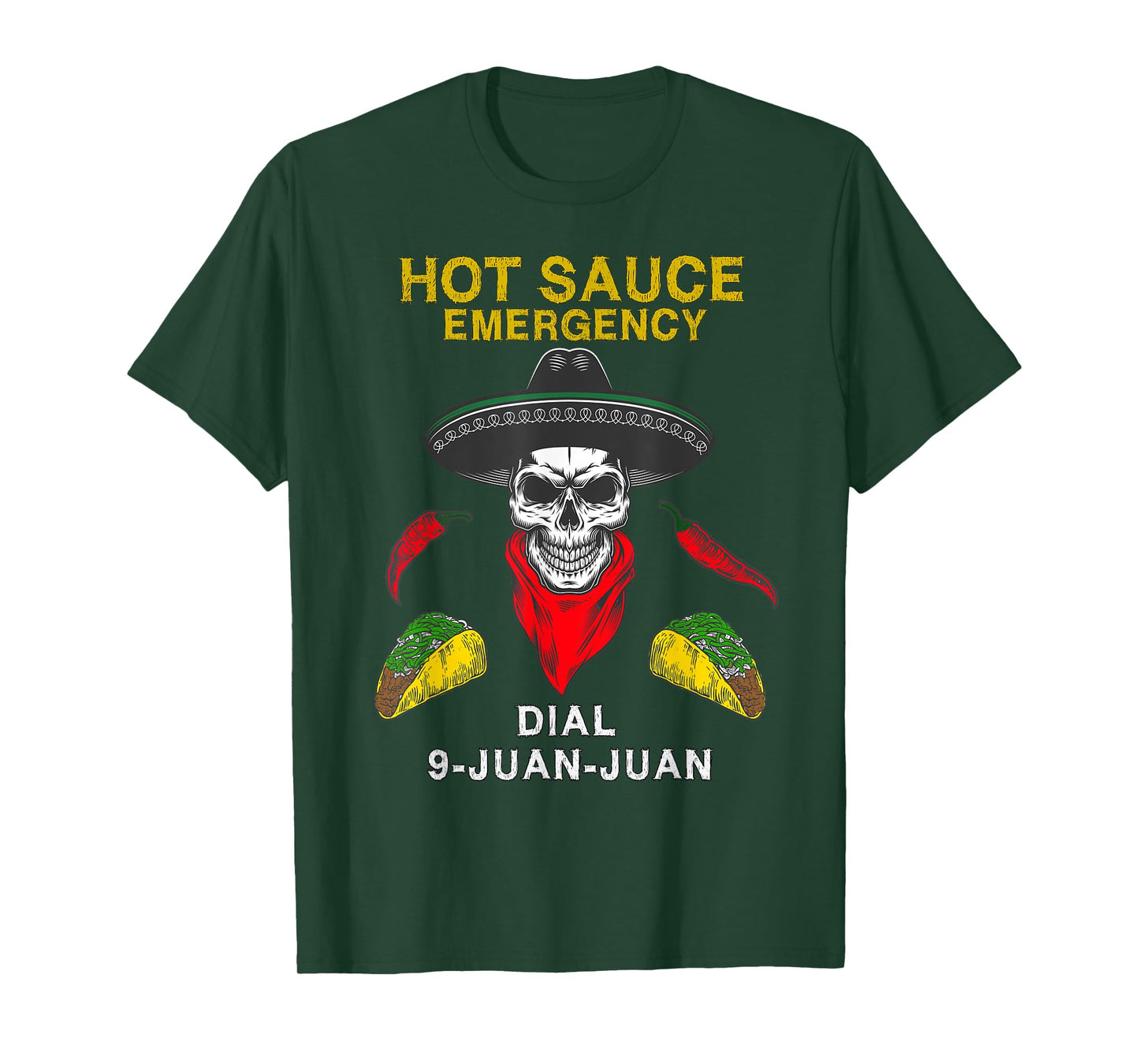 Hot Sauce Emergency Dial Call 9 Juan Juan Delicious TShirt T-Shirt