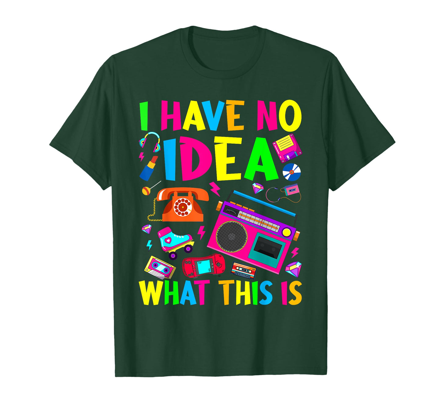 I Have No Idea What This Is Men Women Kid 70s 80s 90s Outfit T-Shirt