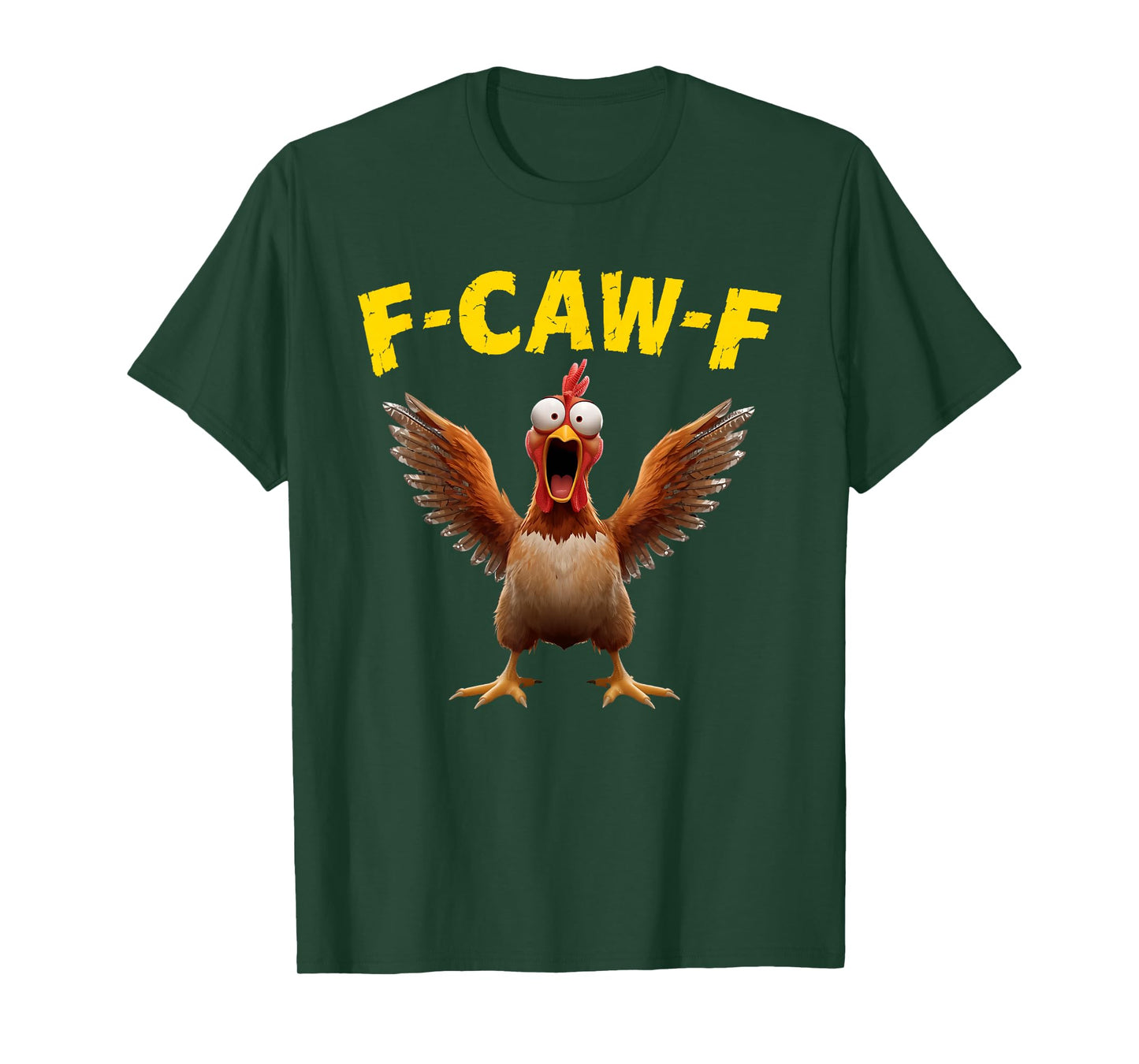 F-Caw-F Chicken T-Shirt
