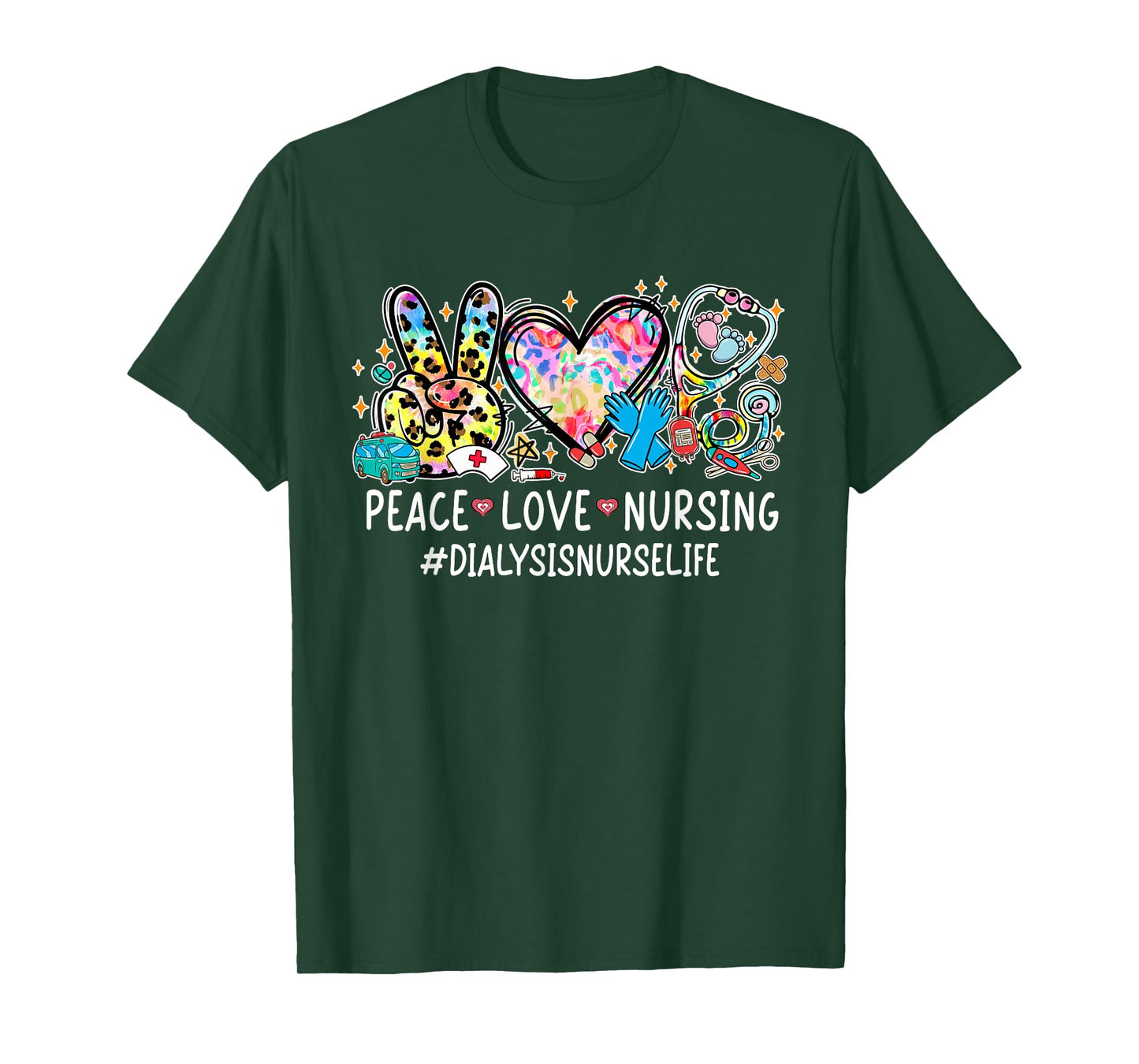 Peace Love Nursing Stethoscope Dialysis Nurse Life Gifts T-Shirt