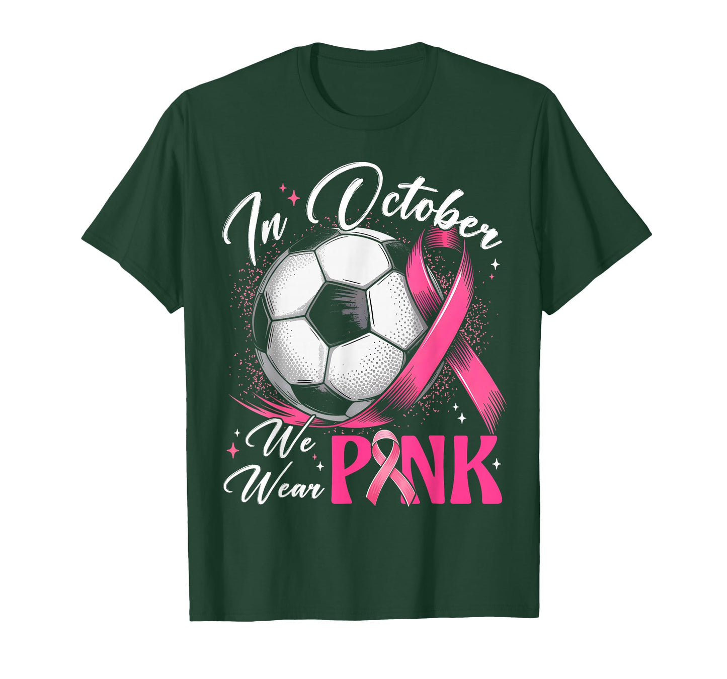 In October We Wear Pink Breast Cancer Awareness Soccer T-Shirt