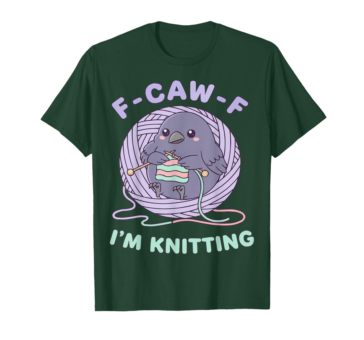 F-CAW-F Raven Crow I'm Knitting Fun T-Shirt