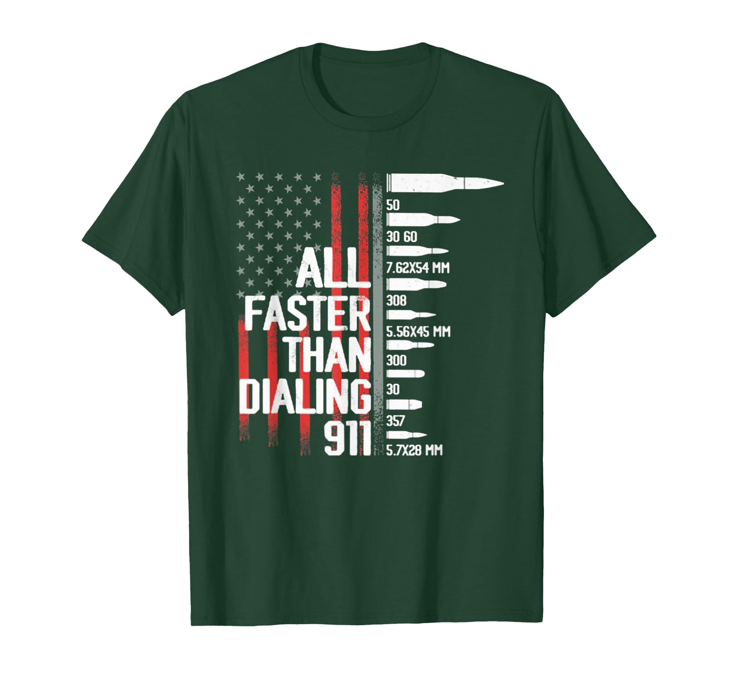 All Faster Than Dialing 911 American Flag Funny Gun Owner T-Shirt