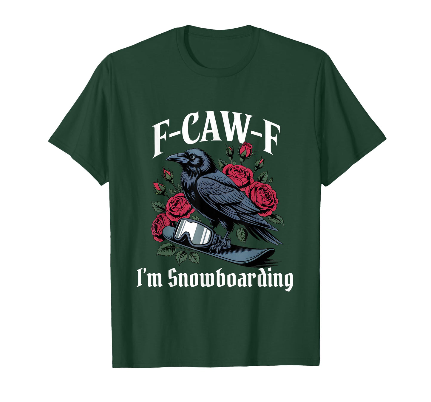 Funny F-Caw-F Snowboarding Gothic T-Shirt