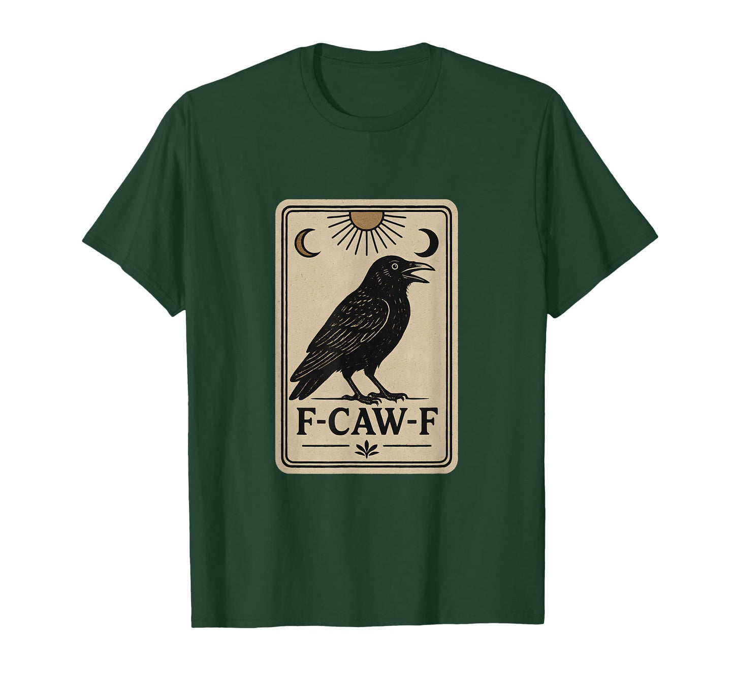 Crow F-CAW-F | Spooky Funny Tarot Halloween T-Shirt
