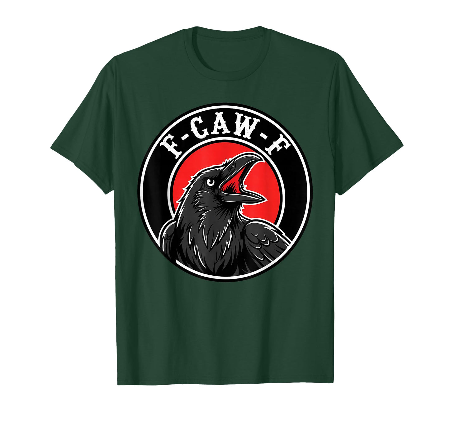 F-Caw-F Crow Black Raven Funny Adult Humor FCAWF Bird Lover T-Shirt