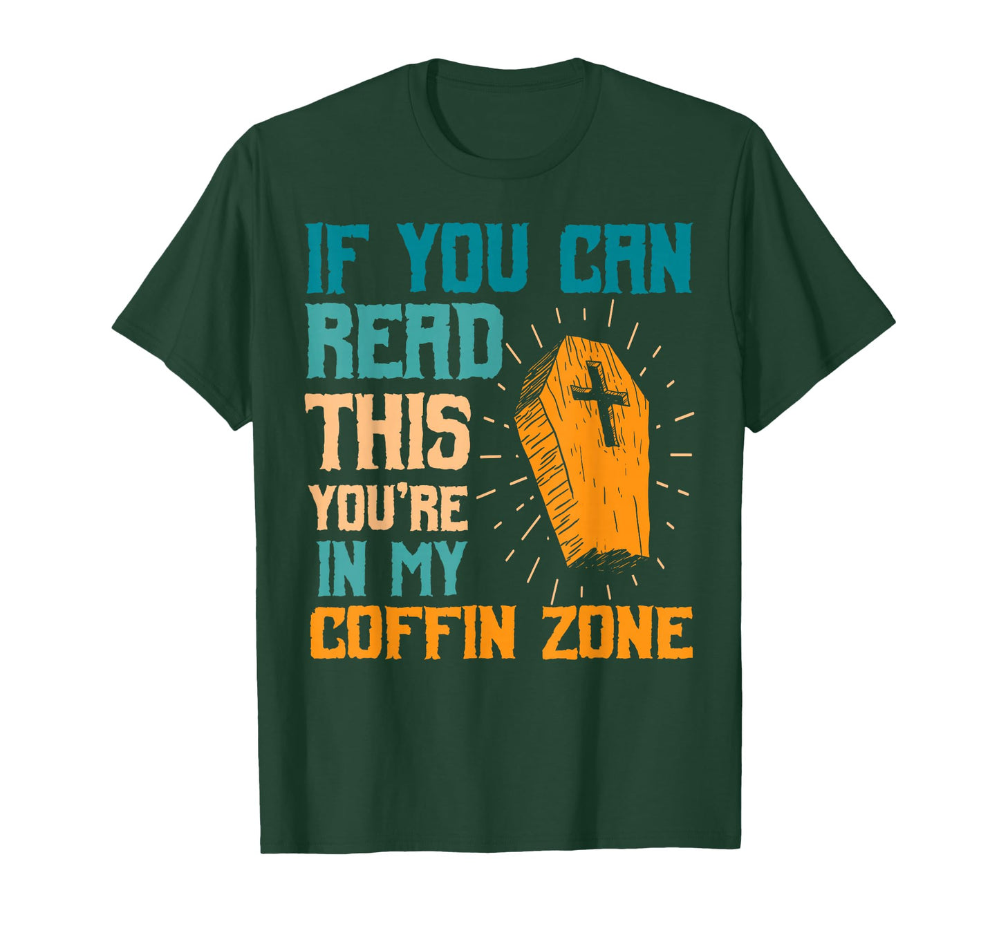 You're in My Coffin Zone Halloween Spooky Haunted Season T-Shirt