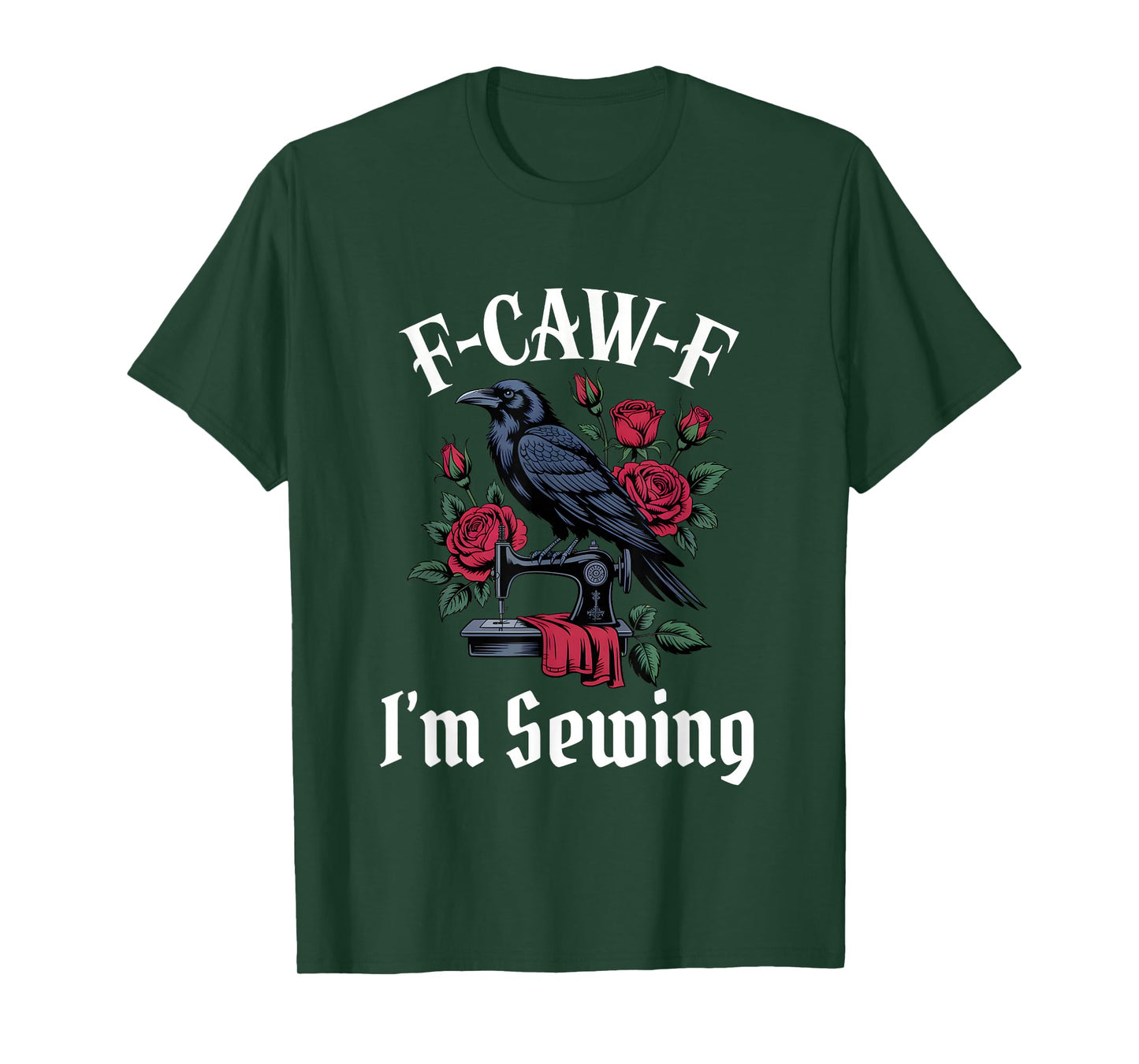 Funny F-Caw-F Sewing Gothic T-Shirt