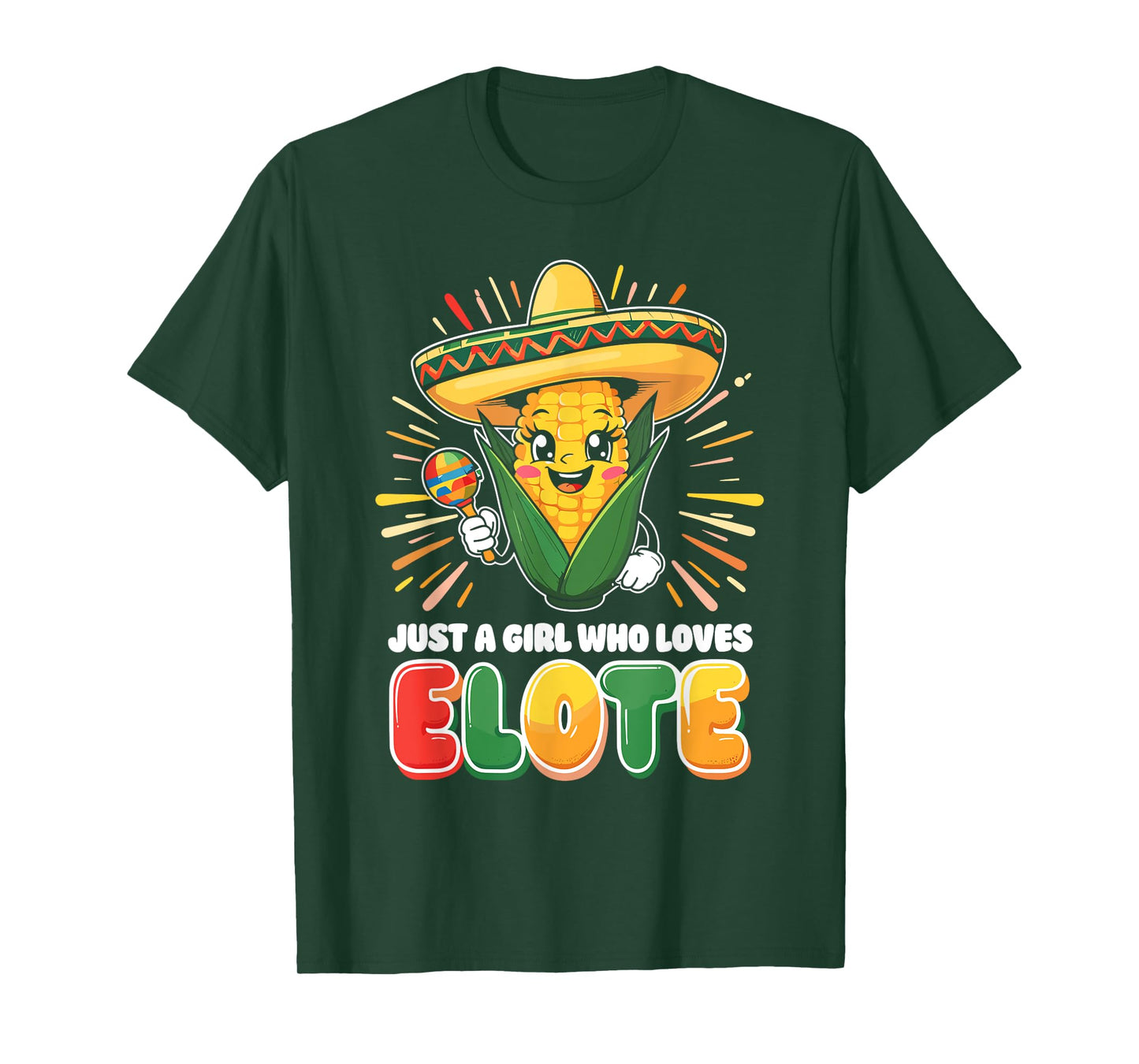 Just a Girl who loves Elote T-Shirt