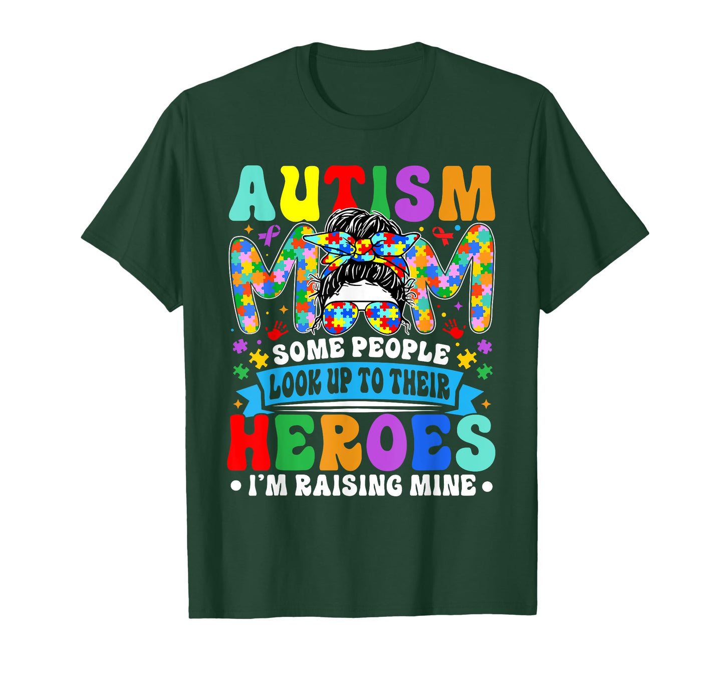 Autism Awareness Mom Raising Hero Messy Bun Girl Women T-Shirt