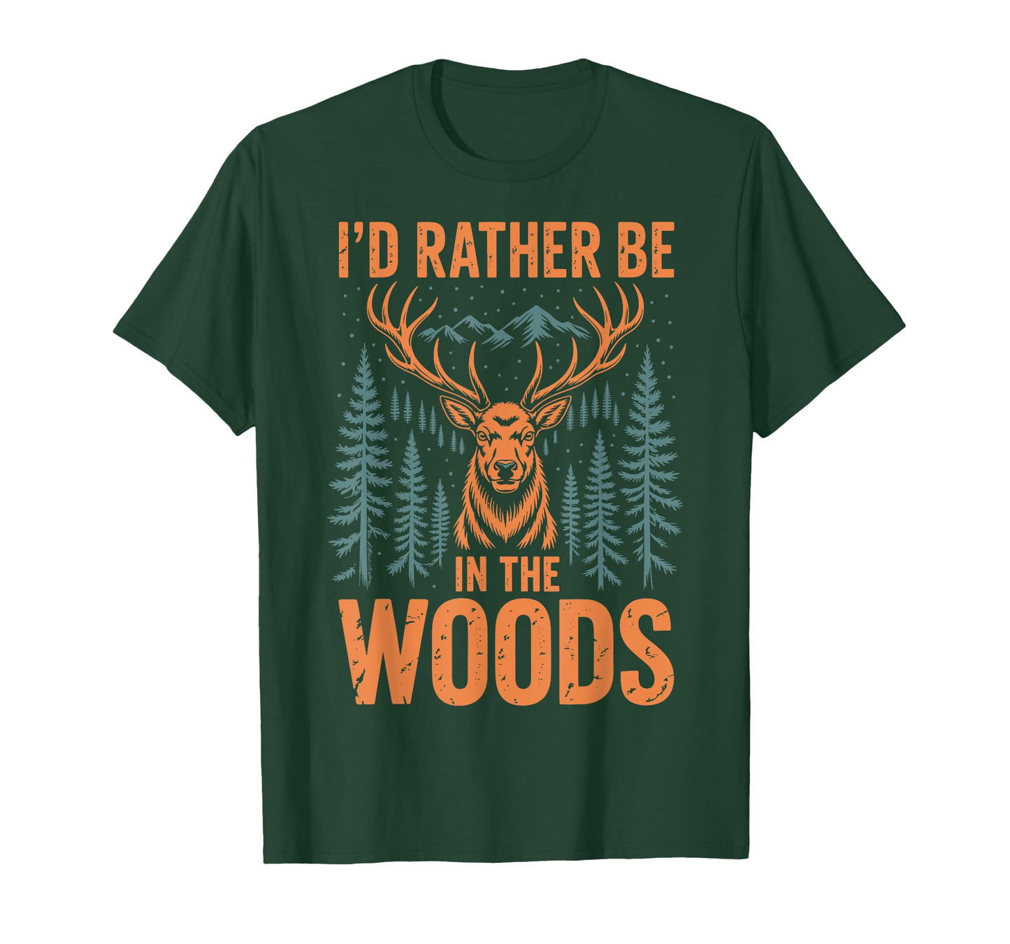 I'd Rather Be In The Woods T-Shirt