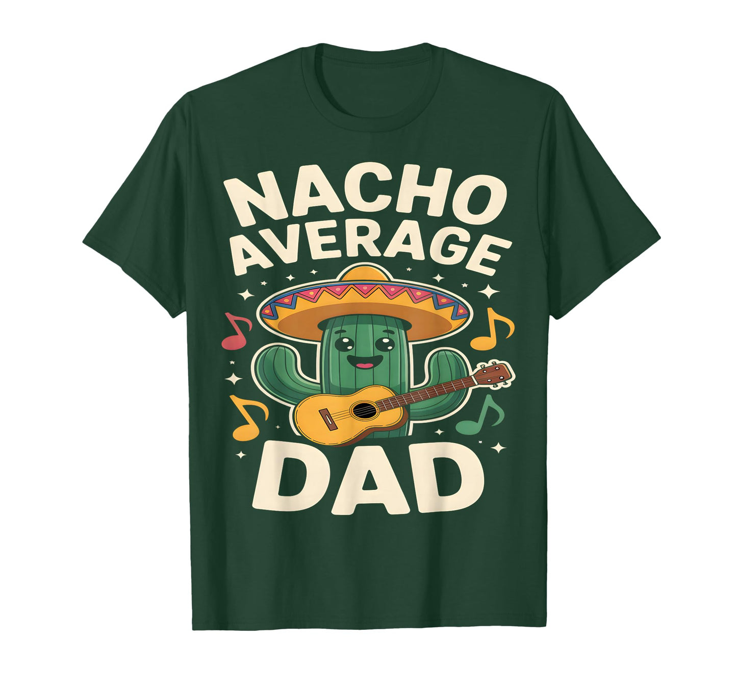 Nacho Average Dad Funny Cactus Sombrero Guitar T-Shirt