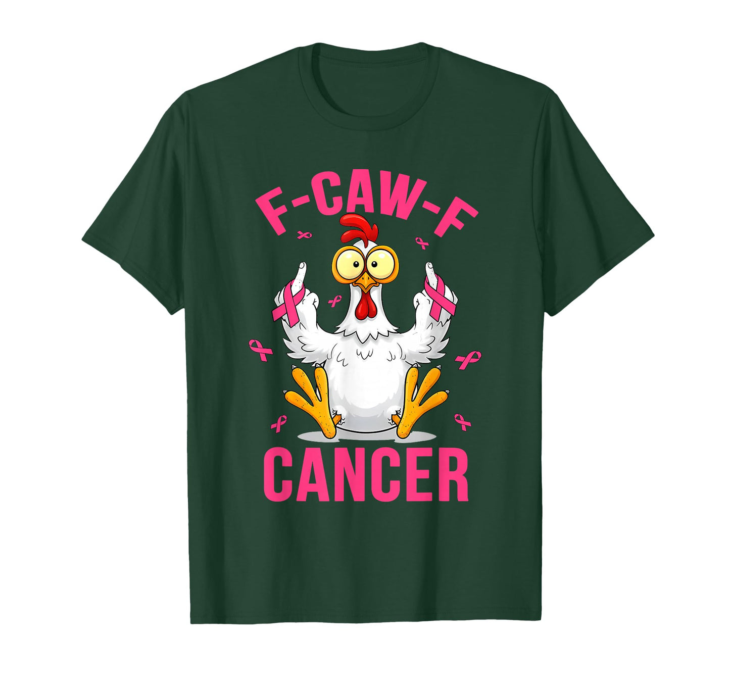 F-CAW-F Cancer Chicken Meme Breast Cancer Awareness Humor T-Shirt