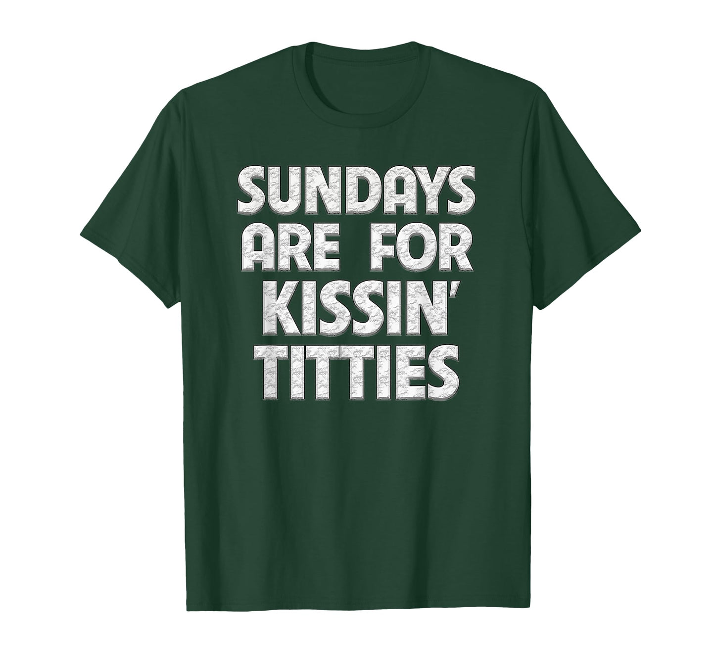 Sundays Are For Kissing Titties Funny Gag Gift For Friends T-Shirt