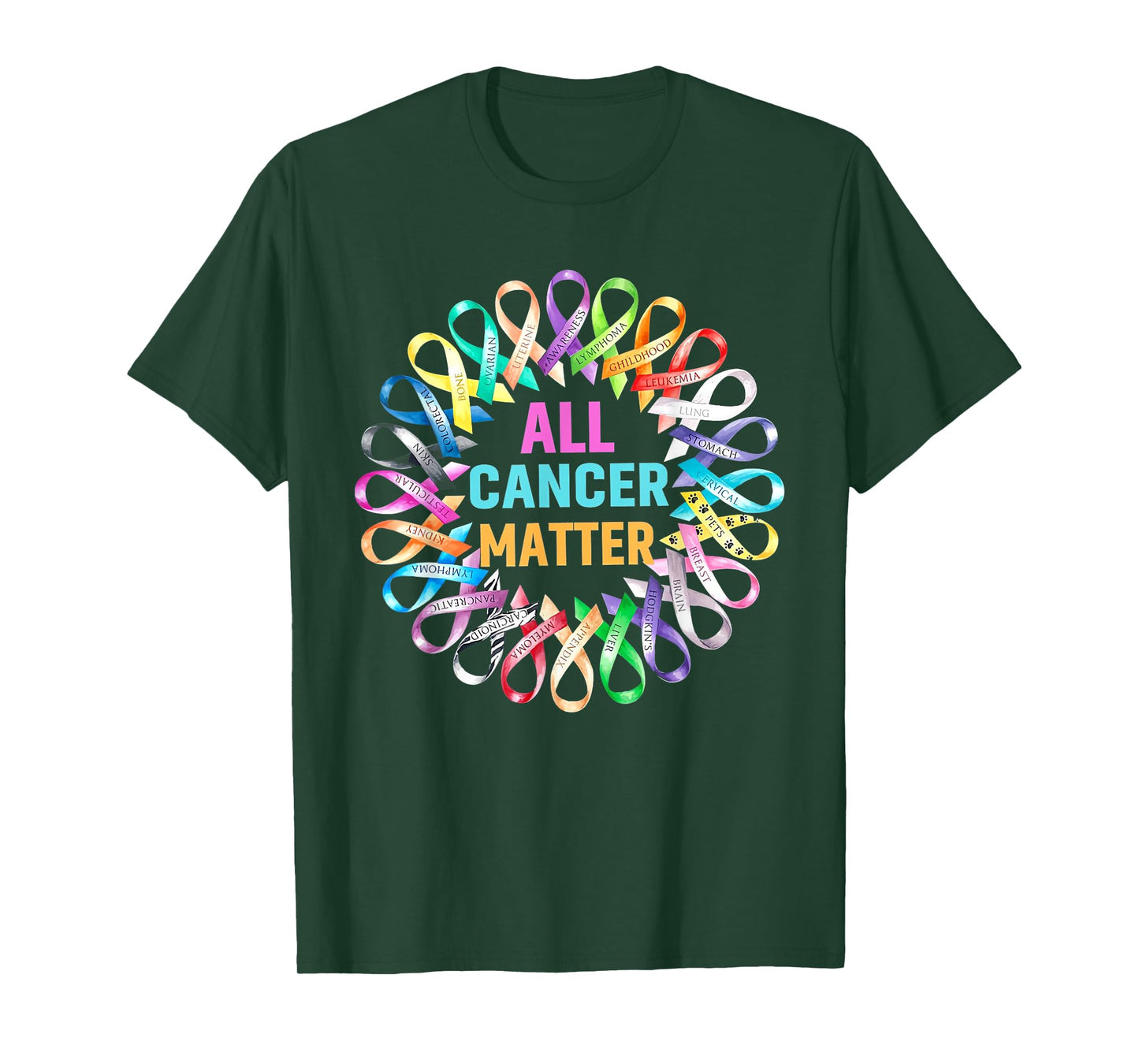 All Cancer Matter Colorful Ribbons Cancer Awareness T-Shirt