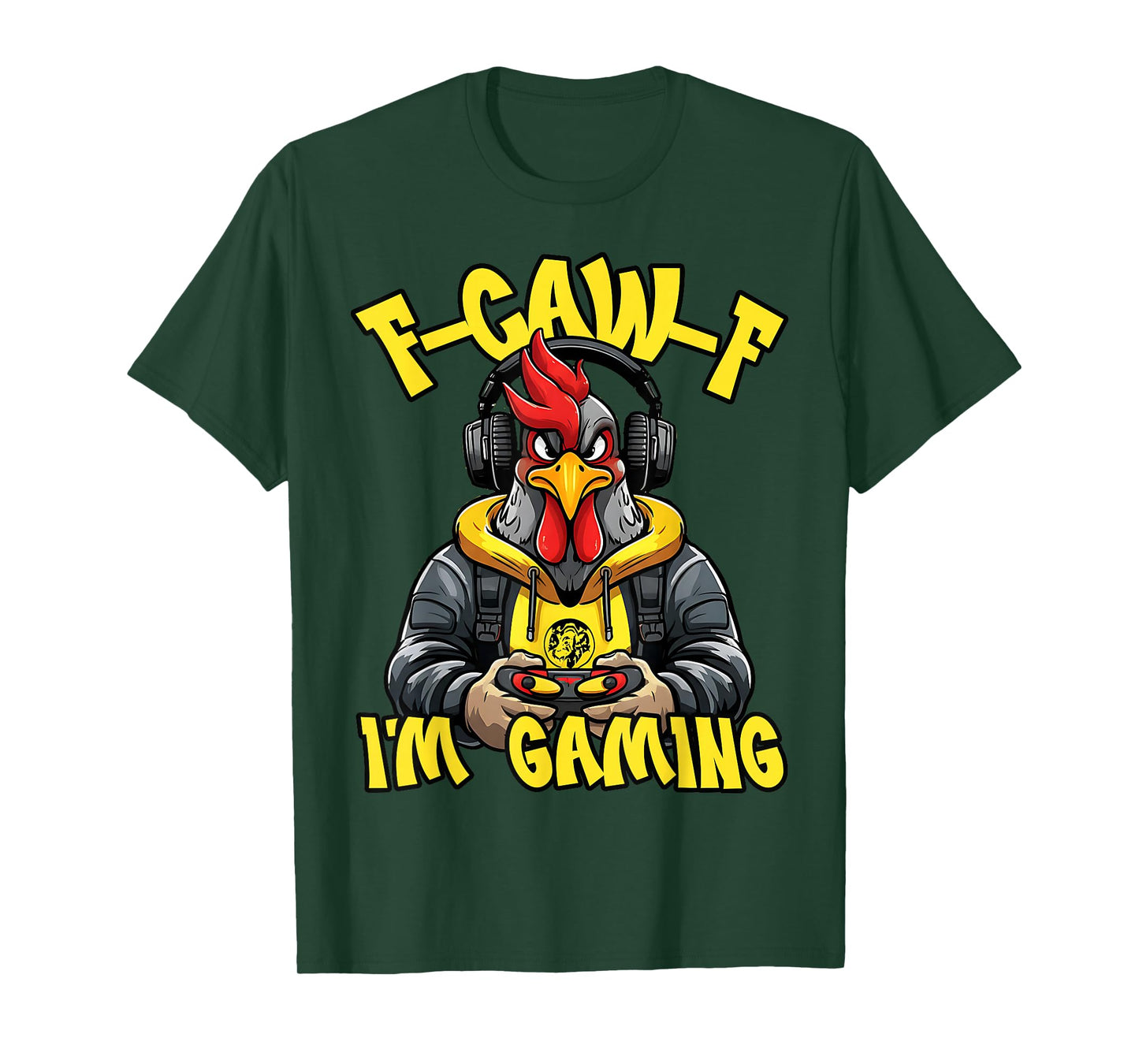 F-Caw-F Rooster Game Funny Gamer Chicken FCAWF I'm Gaming T-Shirt