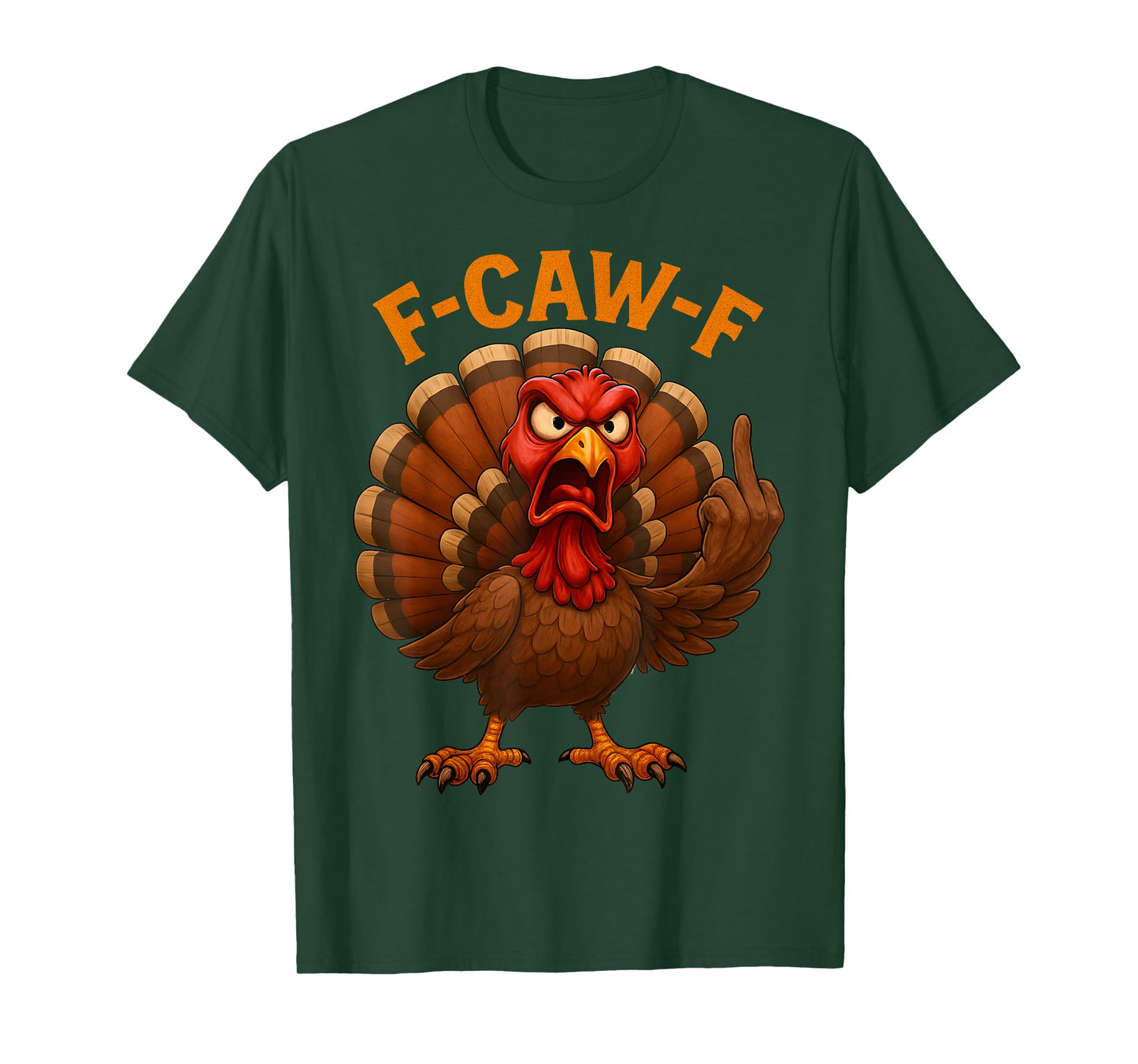 Funny F-Caw-F Turkey Thanksgiving Humor Costume F Caw F T-Shirt
