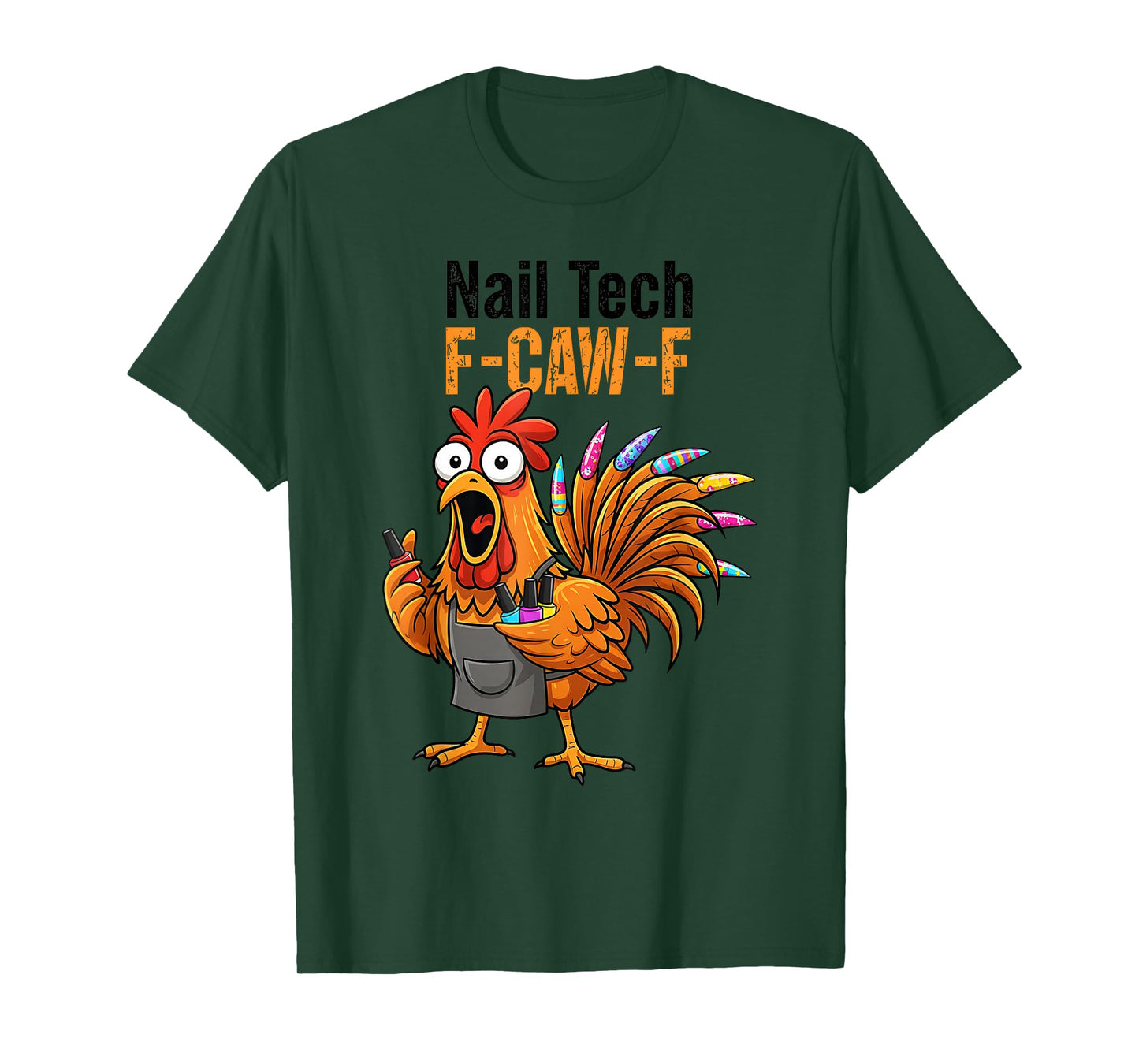 Vintage F-Caw-F Chicken Nail Tech Thanksgiving Turkey T-Shirt