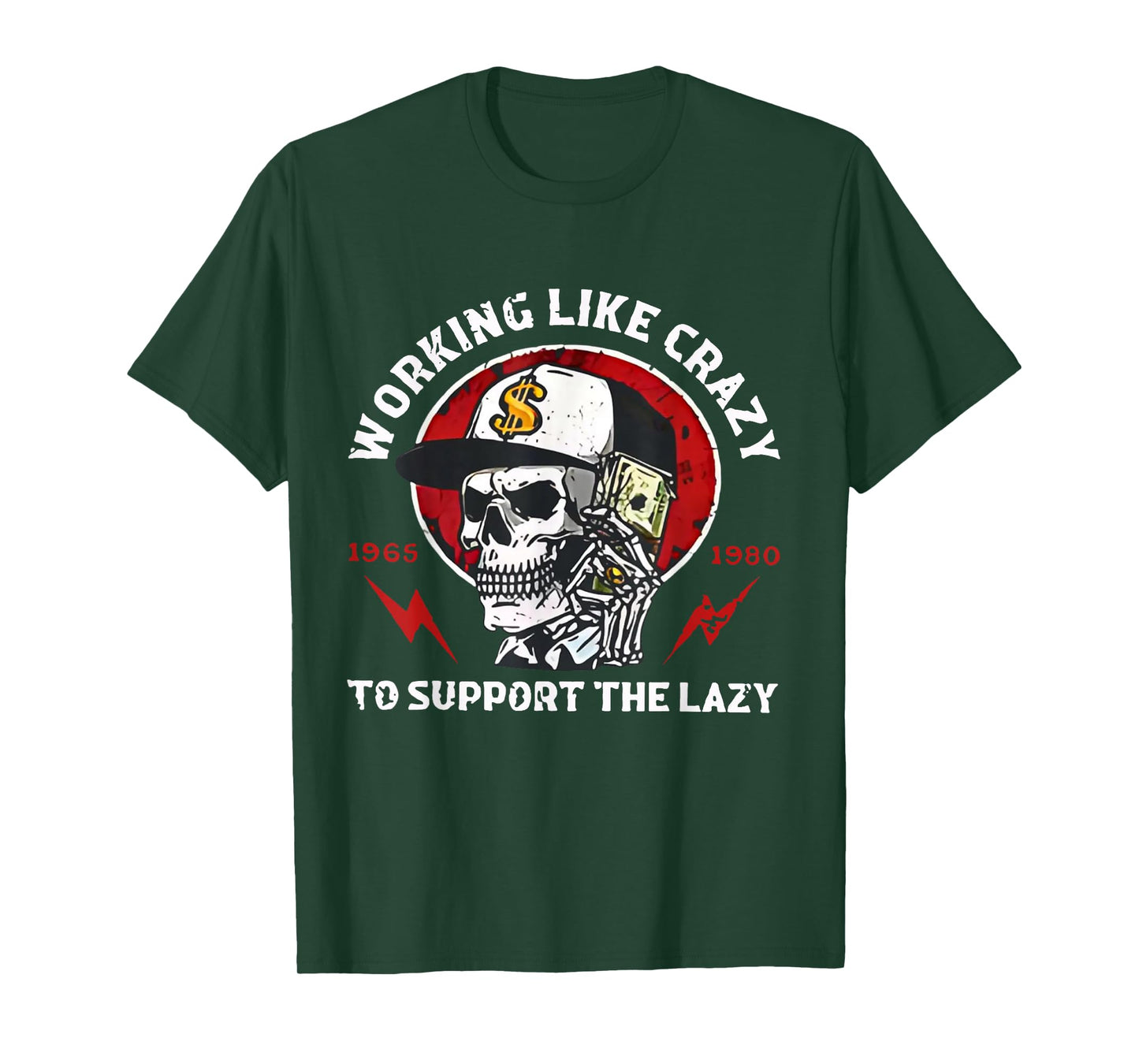 Skeleton Gen X Working Like Crazy to Support The Lazy T-Shirt