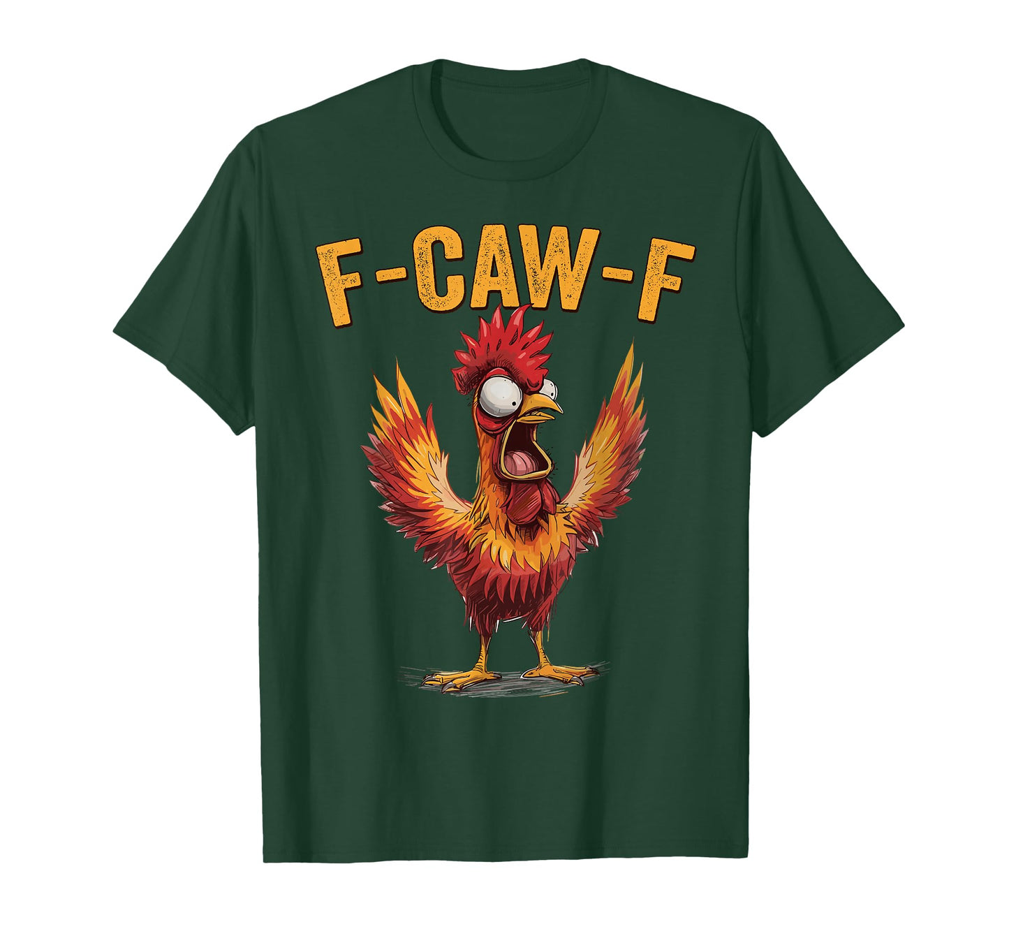 F-Caw-F Chicken Funny Chicken Meme Adult Humor F-Caw-F T-Shirt