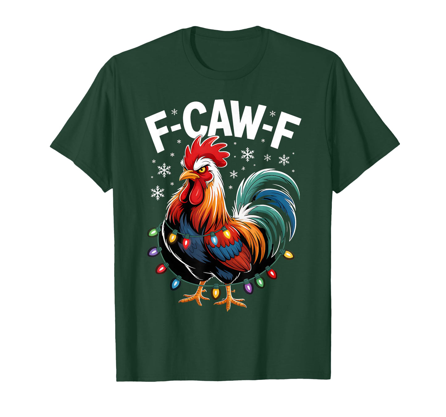 F-Caw-F Funny Xmas Rooster Chicken Pun Farm Humor Christmas T-Shirt