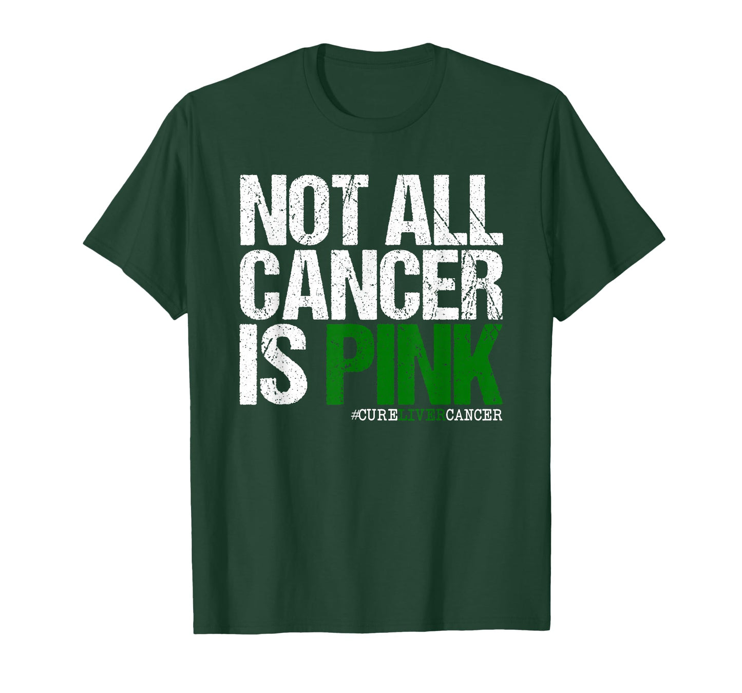 Not All Cancer is Pink Ribbon Liver Cancer Awareness T-Shirt