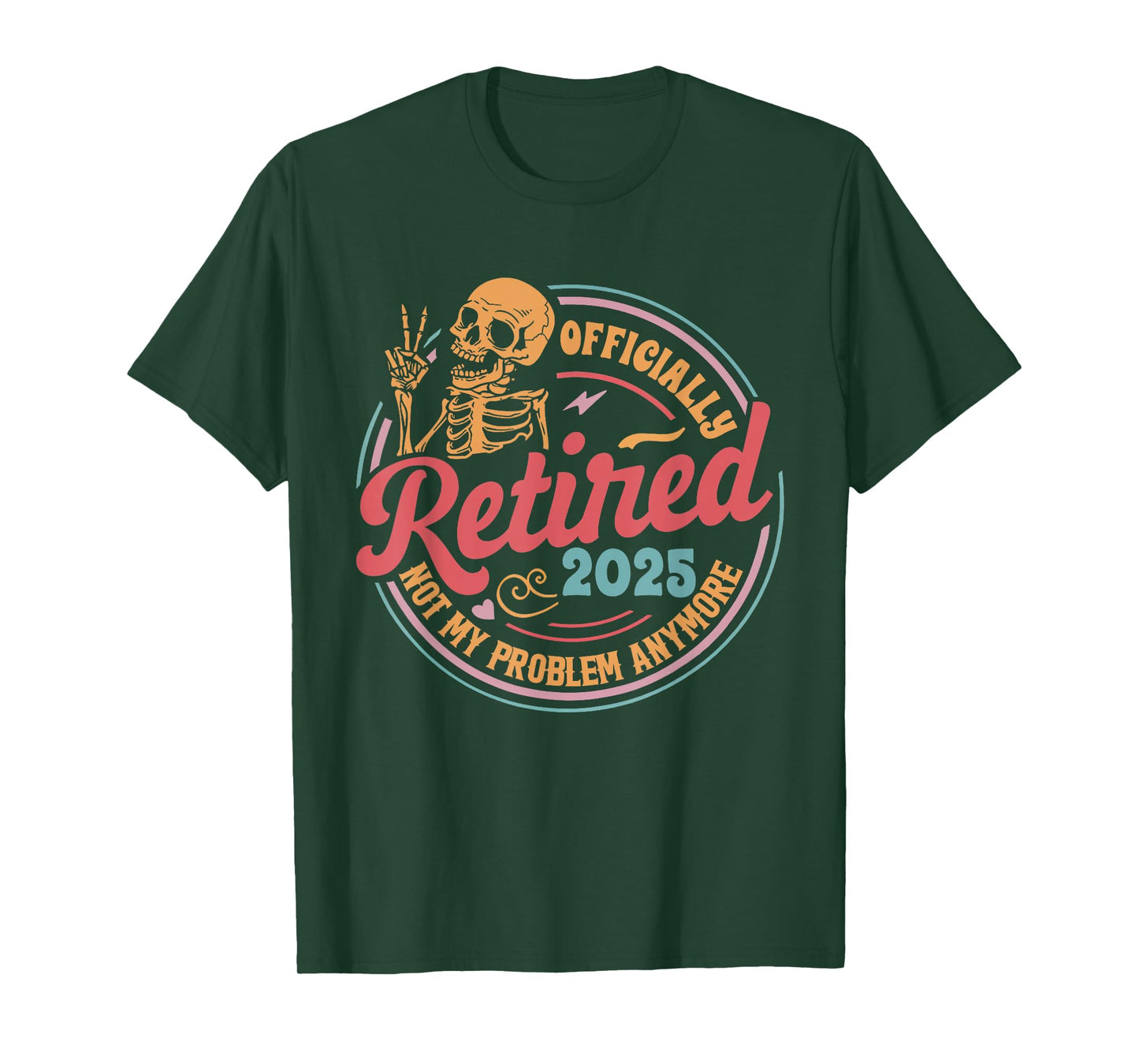 Officially Retired 2025 Retirement Skeleton Funny Retired T-Shirt