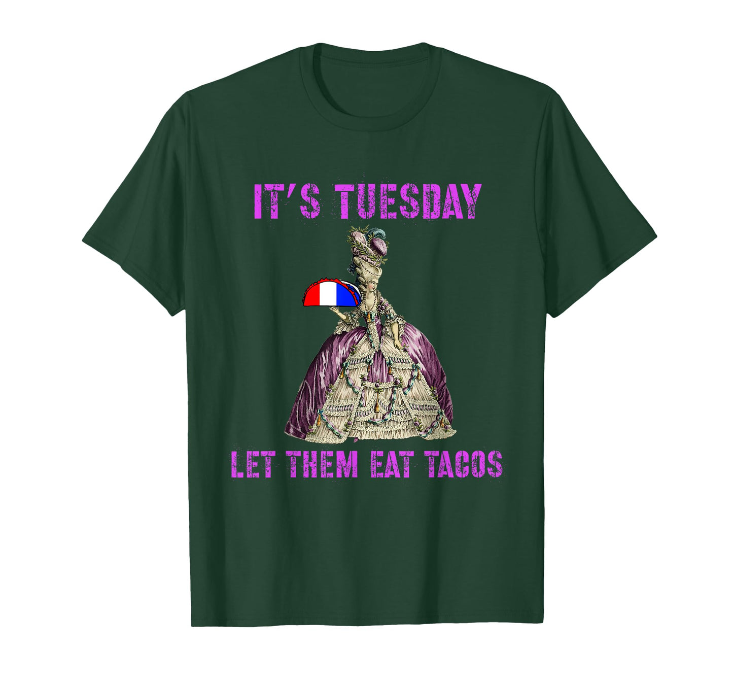 Funny Let Them Eat Tacos Marie Antoinette Novelty T-Shirt