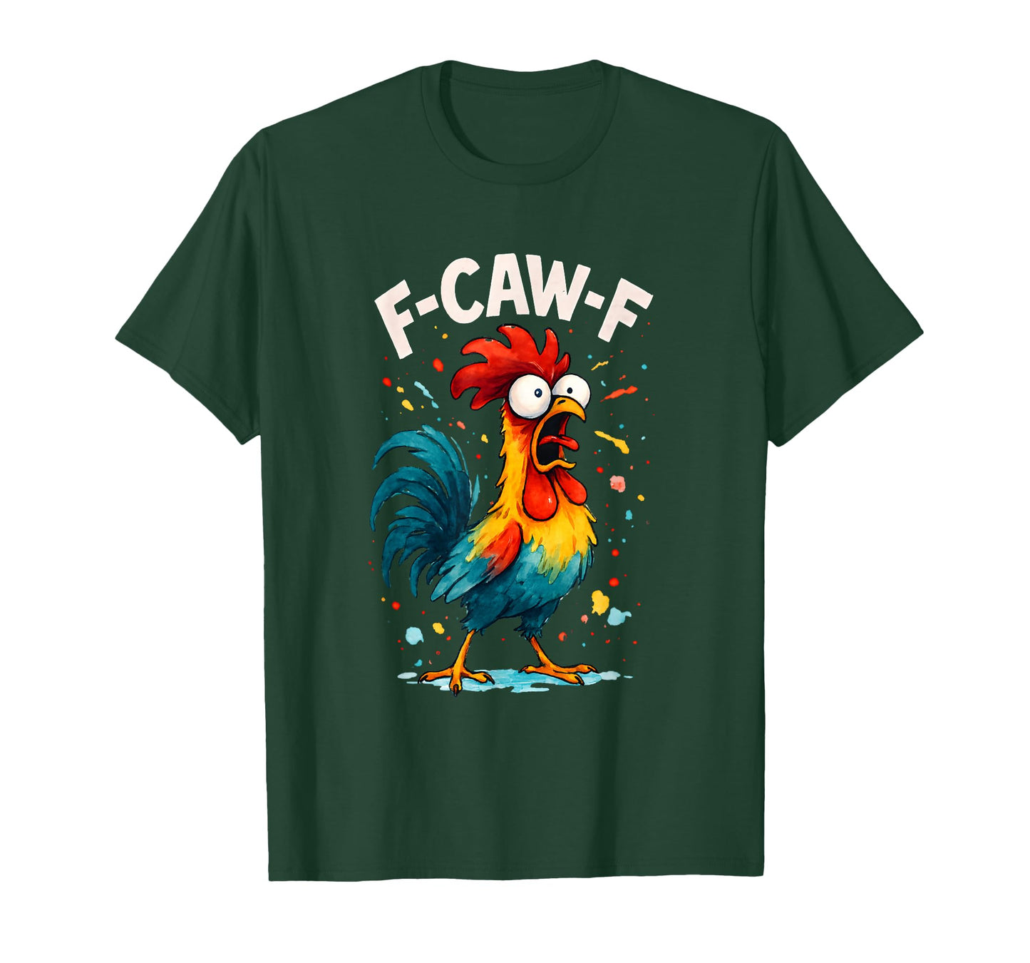 F Caw F Chicken Funny Rooster Meme Graphic Novelty Men Women T-Shirt