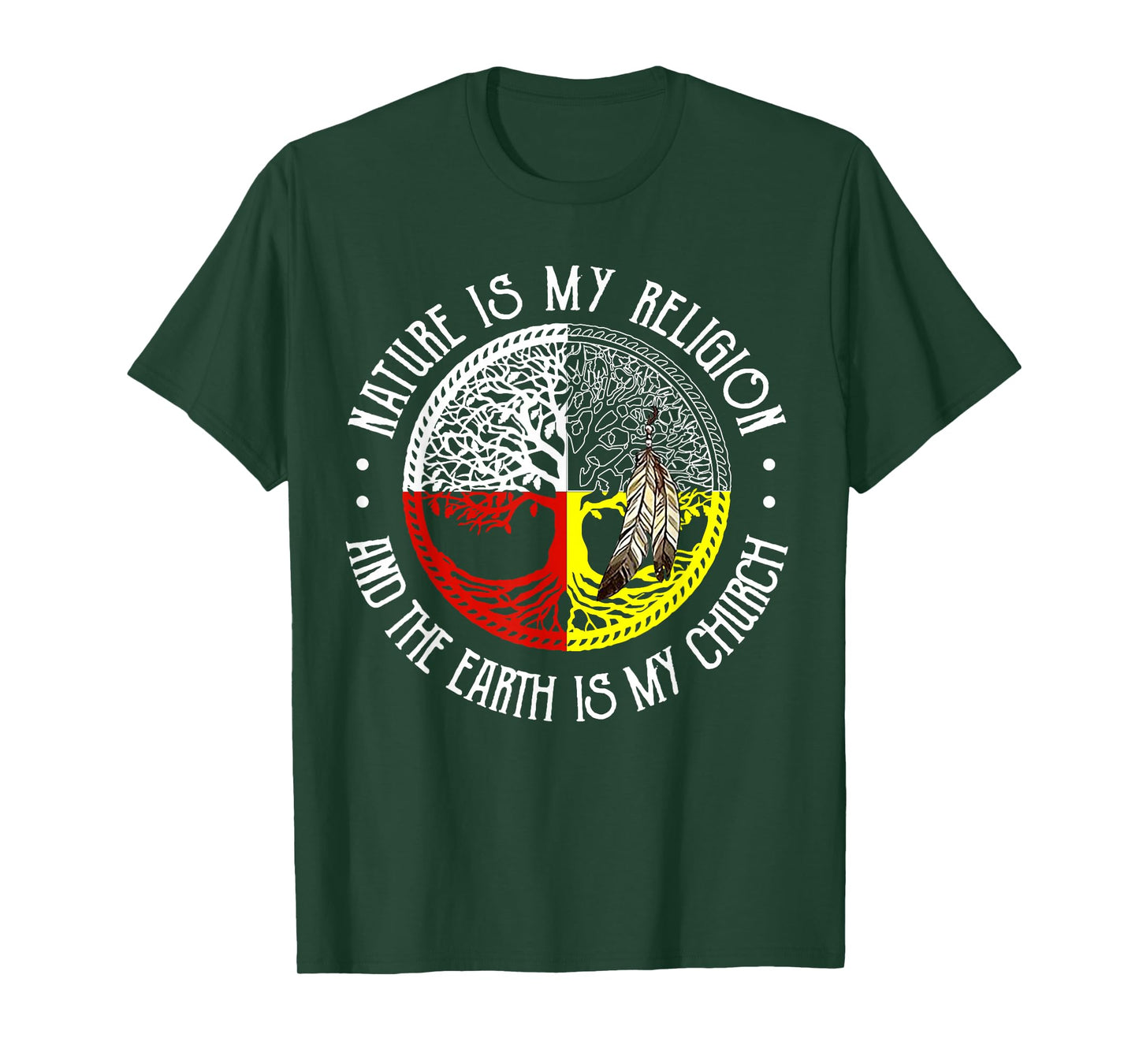 Nature is My Religion and The Earth is My Church T-Shirt