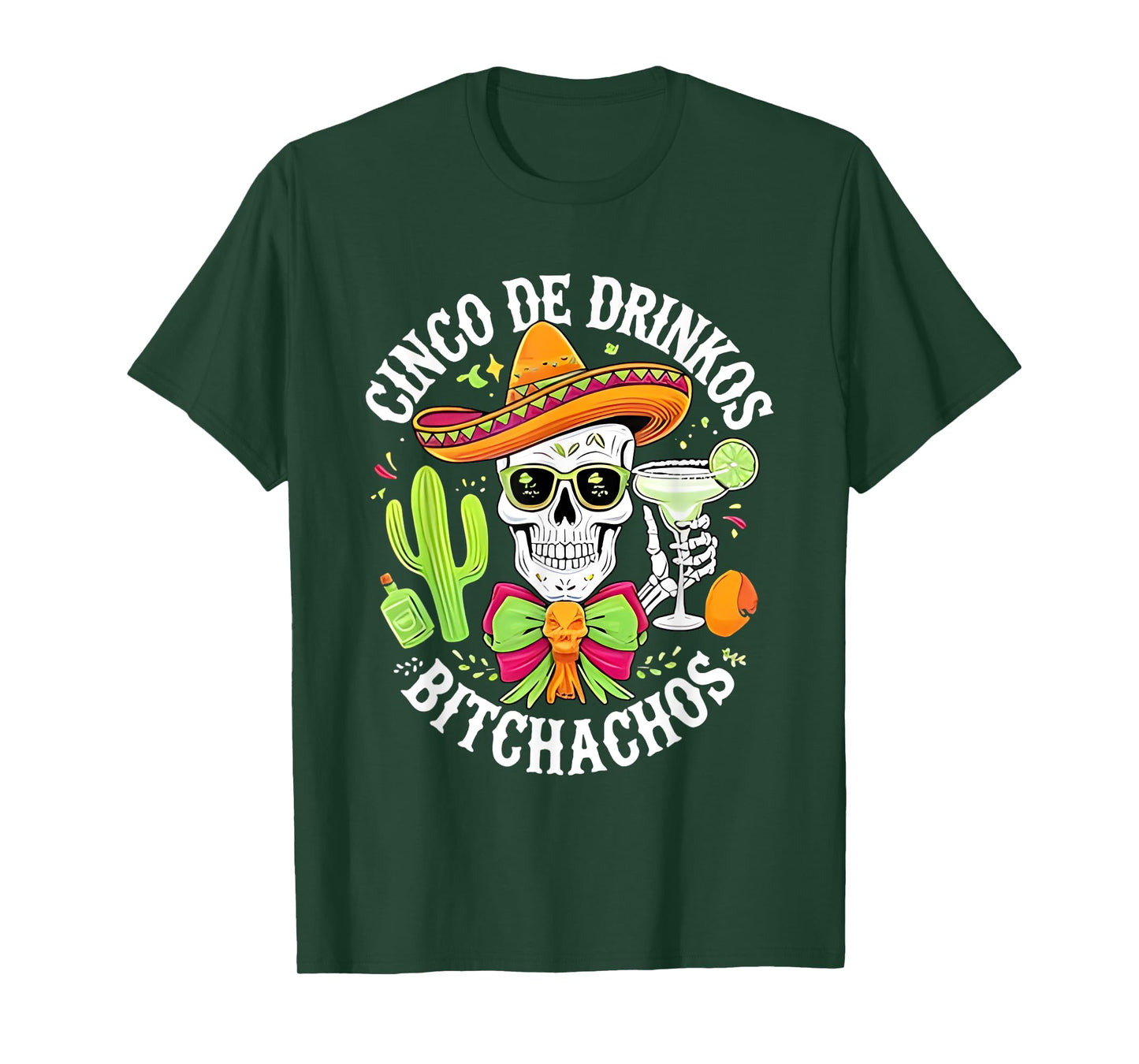 Skull Mexican Cinco De Drinkos Bitchachos T-Shirt