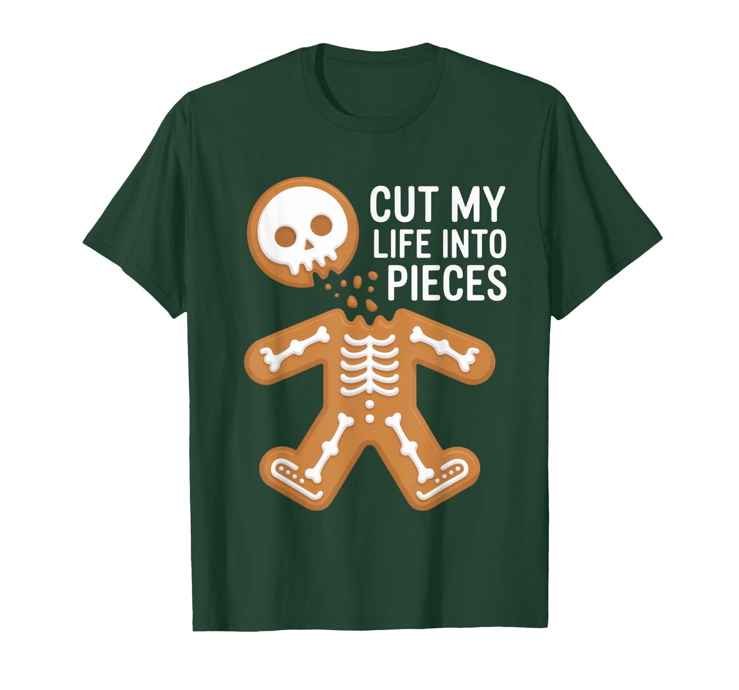 Cut My Life Into Pieces Funny Cookie Halloween Humor T-Shirt