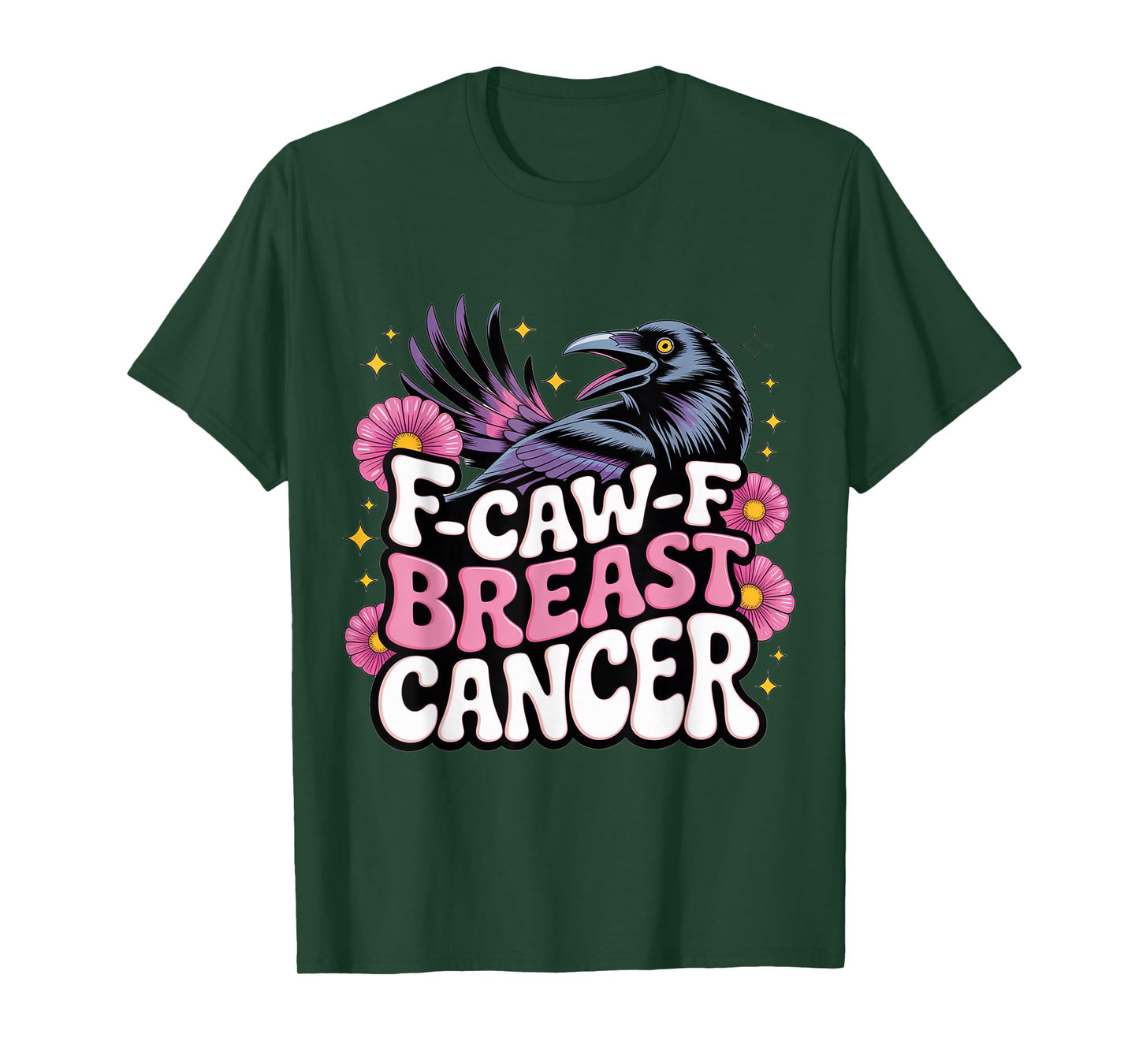 Groovy F-CAW-F Breast Cancer Crow T-Shirt
