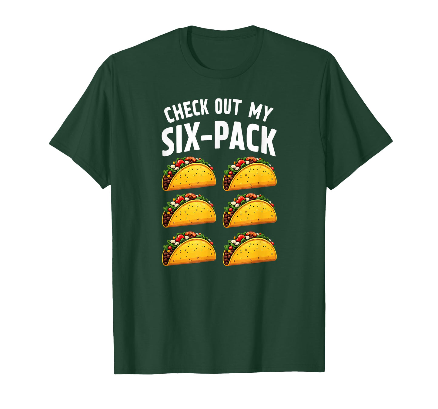 Check Out My Six-Pack Taco Gym Work Out T-Shirt