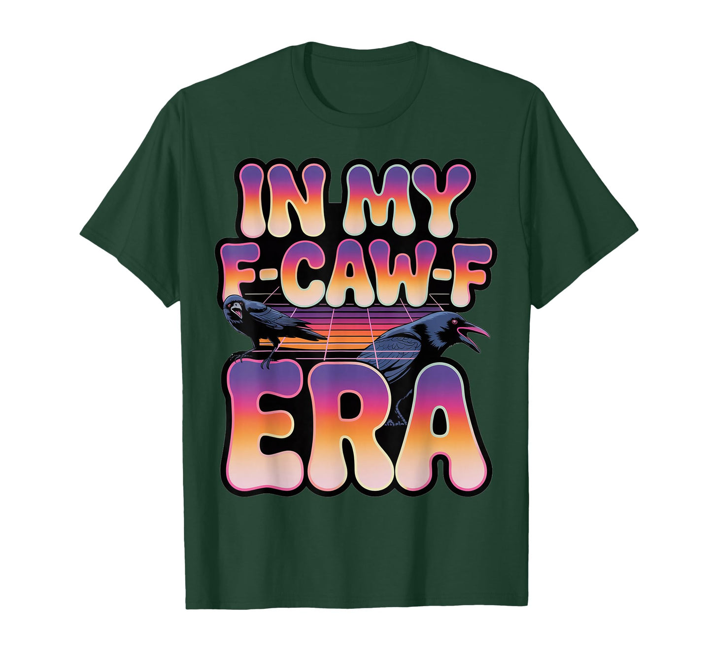 in My F-CAW-F Era Vaporwave Crow Design T-Shirt