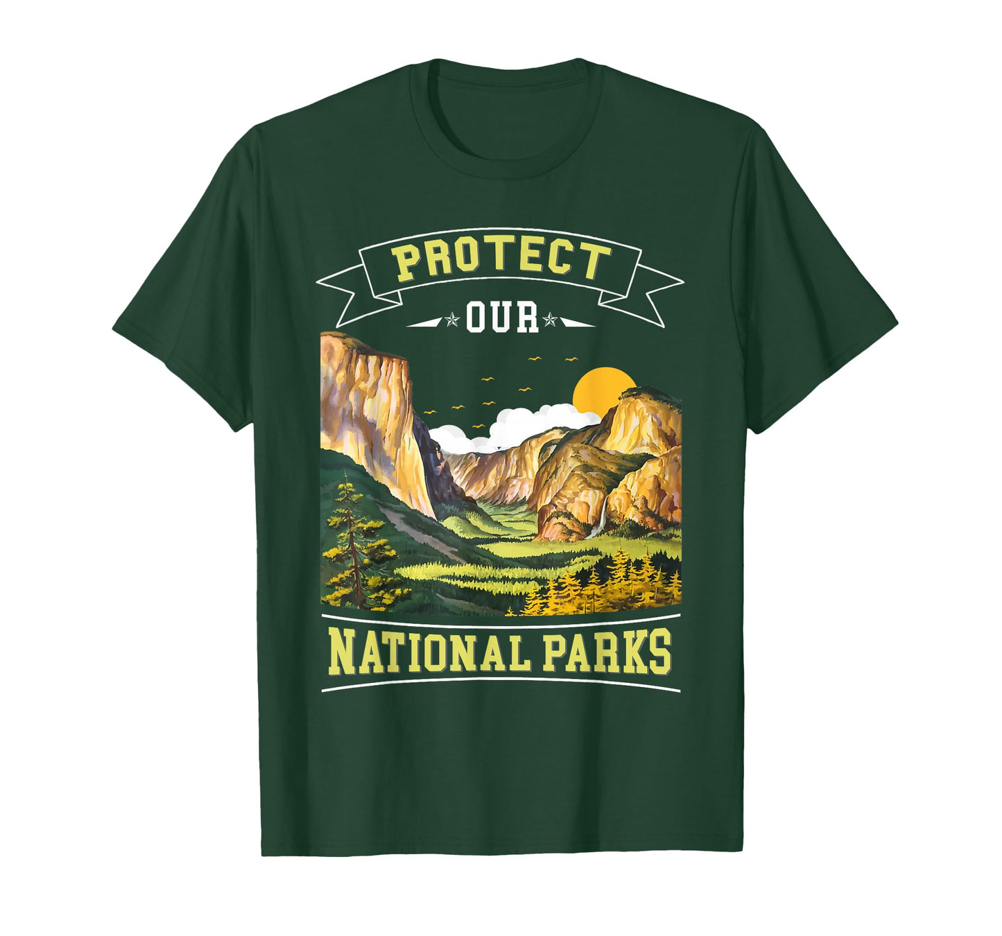 Protect our National Parks Nature Loving Men, Women and Kids T-Shirt
