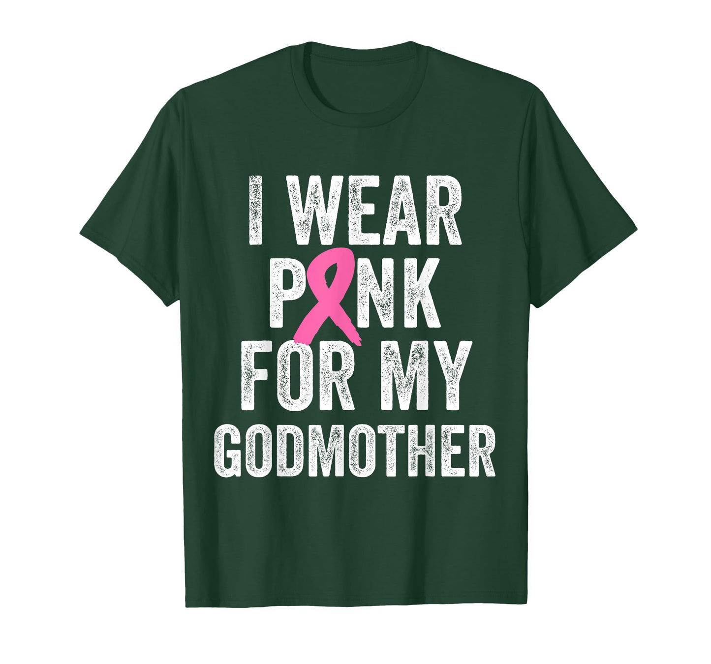 I Wear Pink for My Godmother Breast Cancer Awareness T-Shirt