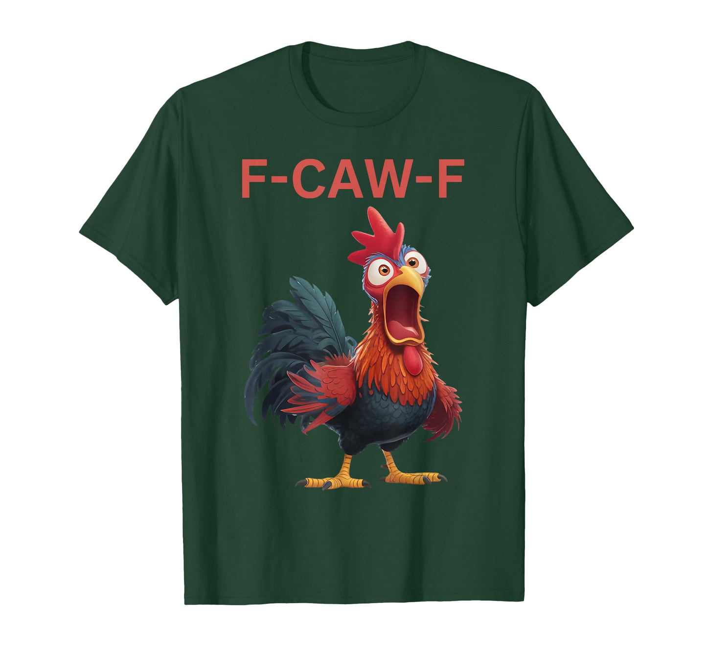 Funny F-Caw-F Chicken FCAWF Chicken T-Shirt