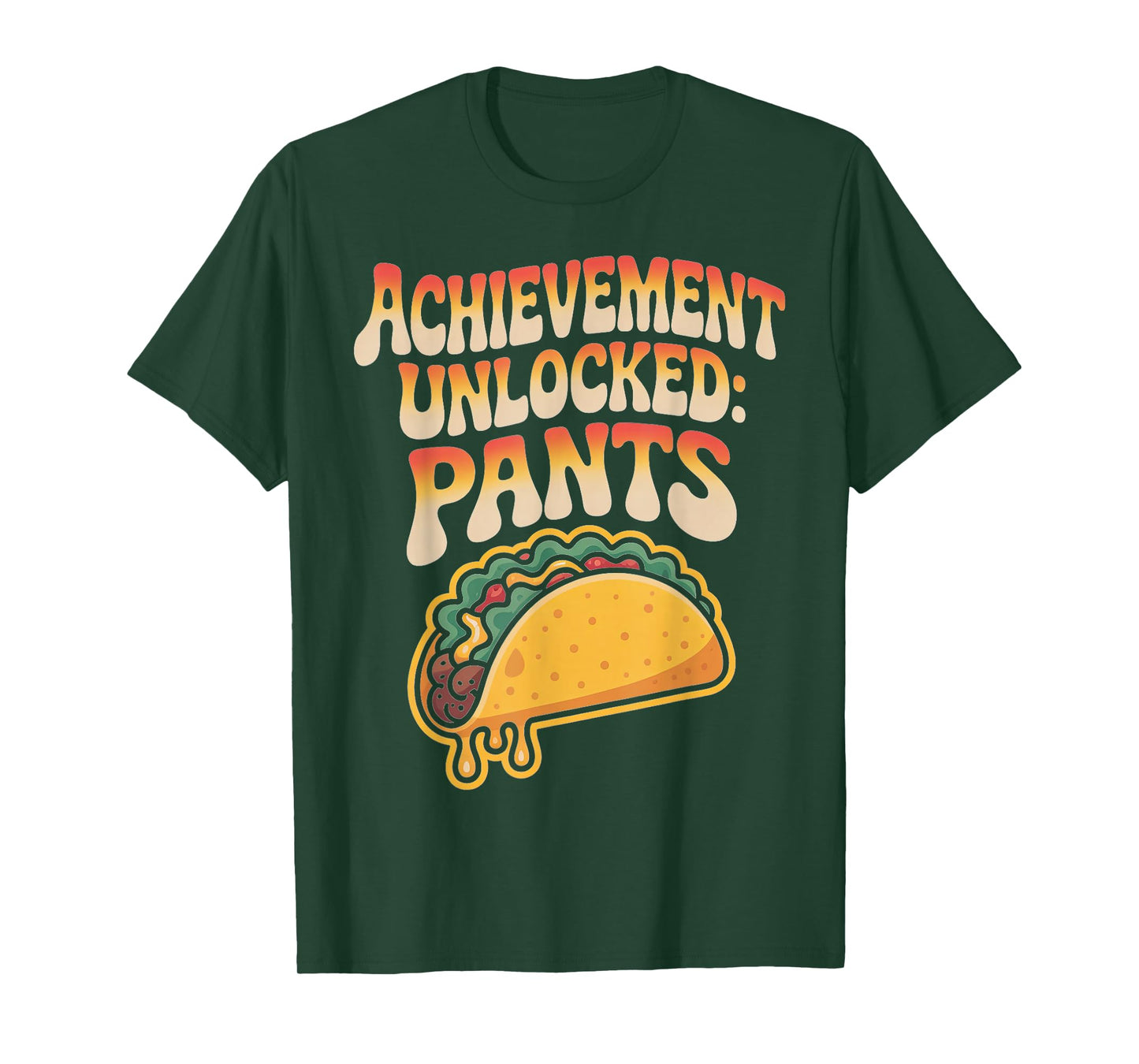 Achievement Unlocked: Pants Taco Lover Apparel T-Shirt