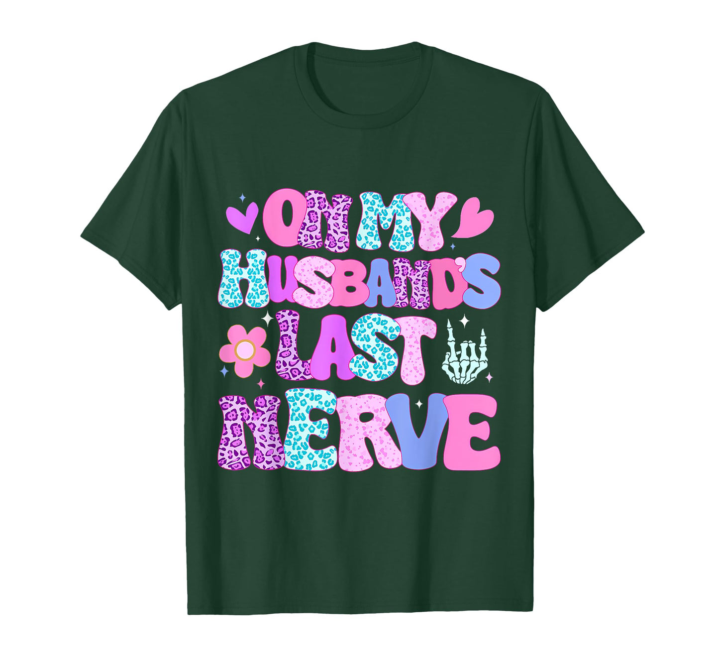 On My Husbands Last Nerve Shirt Funny Mother's Day Shirt T-Shirt