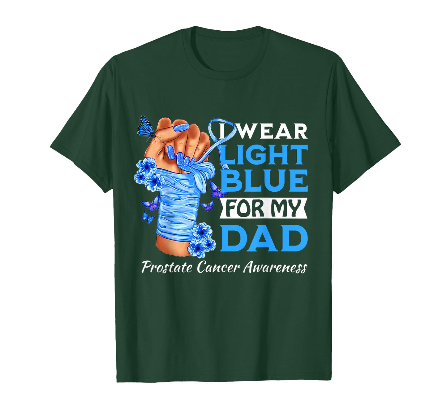 I Wear Light Blue For My Dad Prostate Cancer Awareness T-Shirt